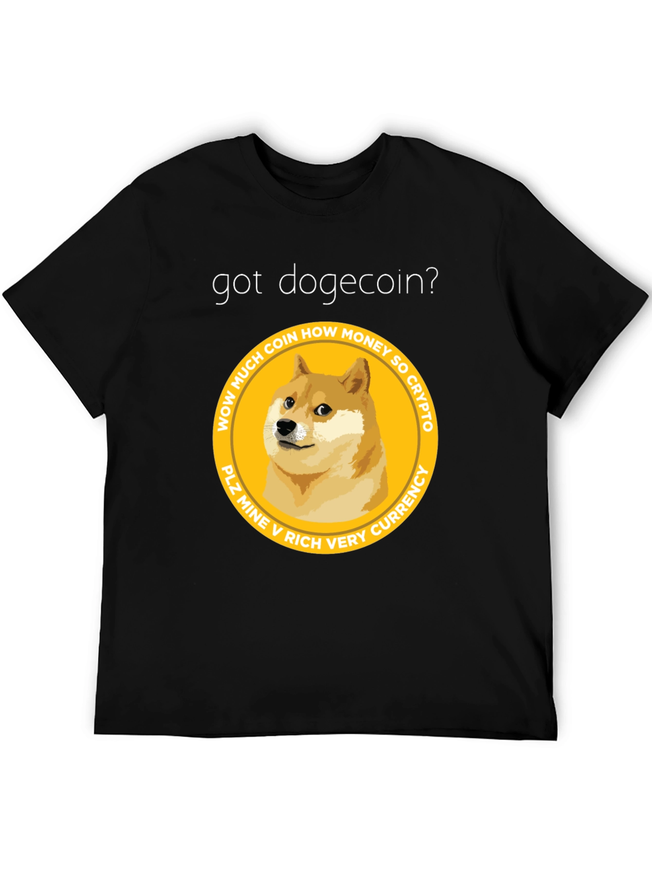 Got Dogecoin? Crypto Meme T-Shirt