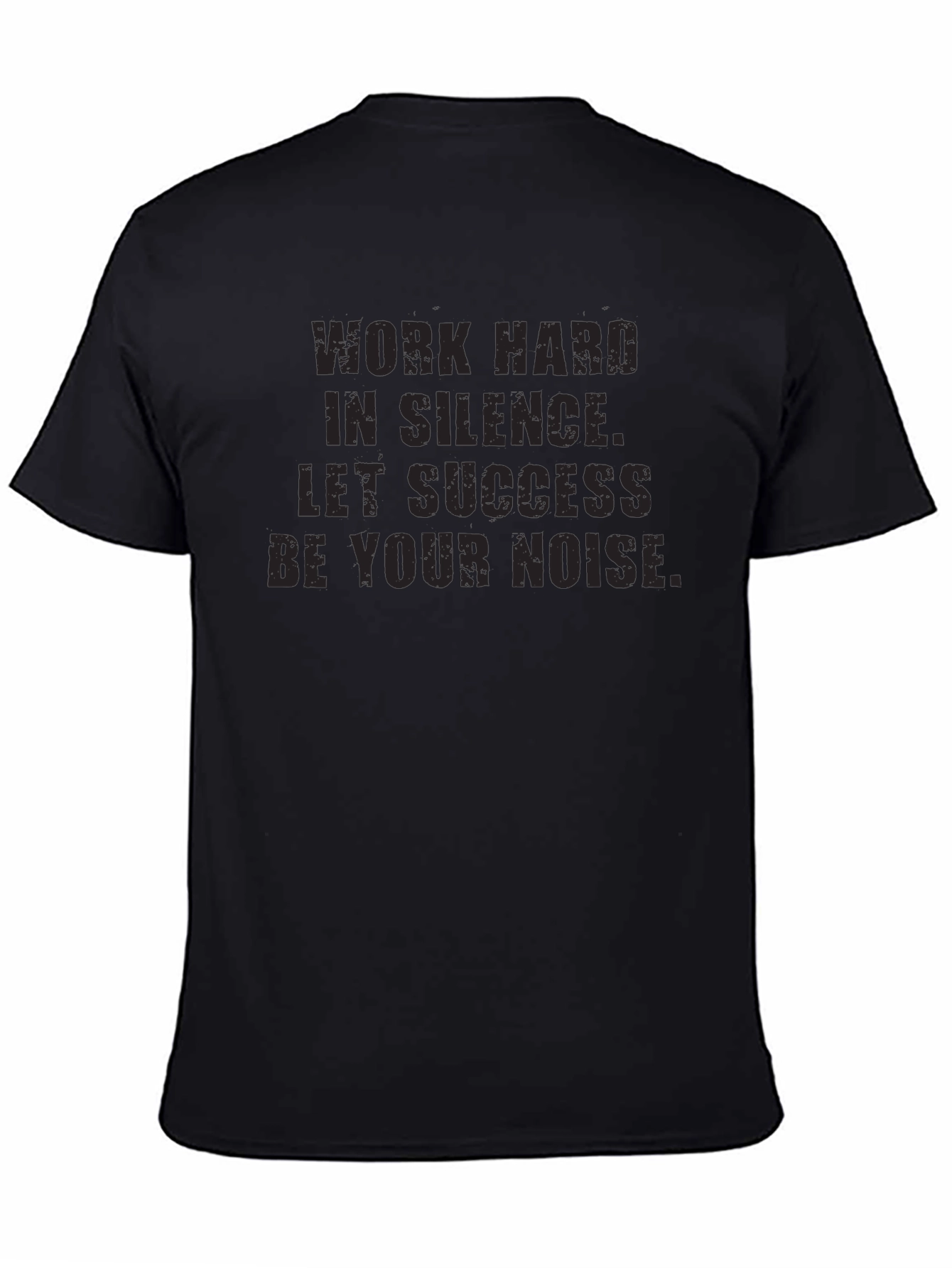 Work Hard in Silence T-Shirt