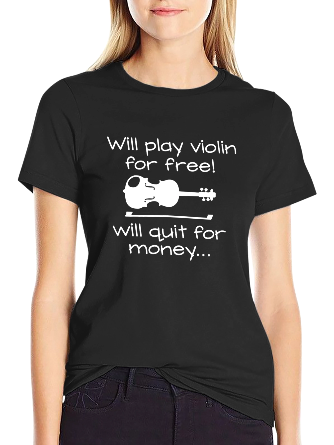 Will Play Violin For Free T-Shirt
