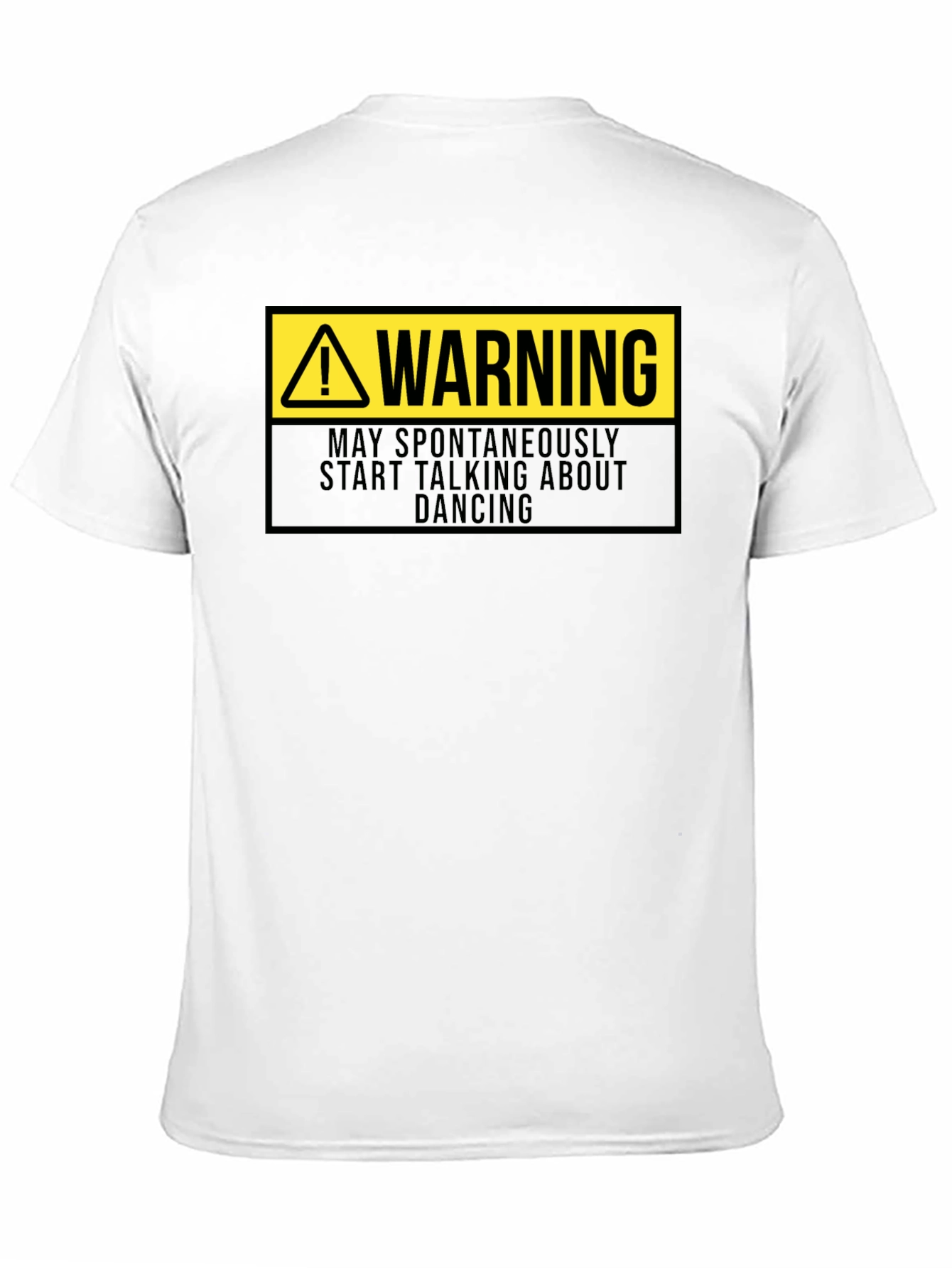 Warning: May Spontaneously Talk About Dancing - Funny T-Shirt