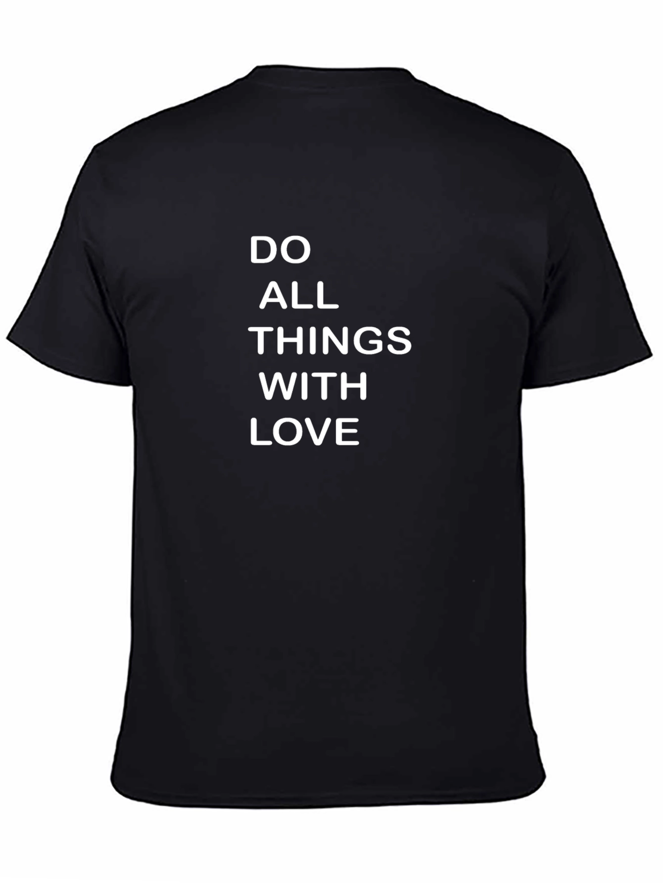 Inspirational Graphic T-Shirt - Do All Things With Love