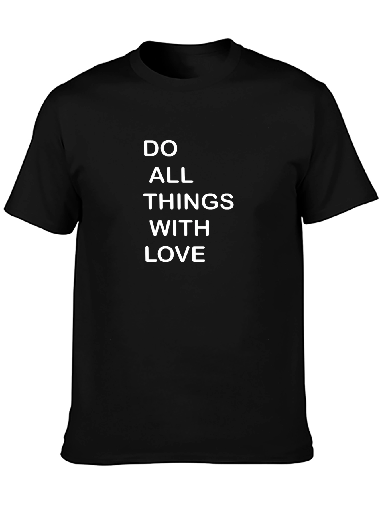 Inspirational Graphic T-Shirt - Do All Things With Love