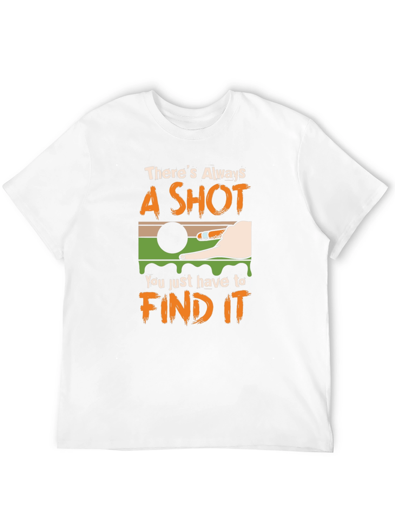 Theres Always a Shot T-Shirt - Billiards Graphic Tee