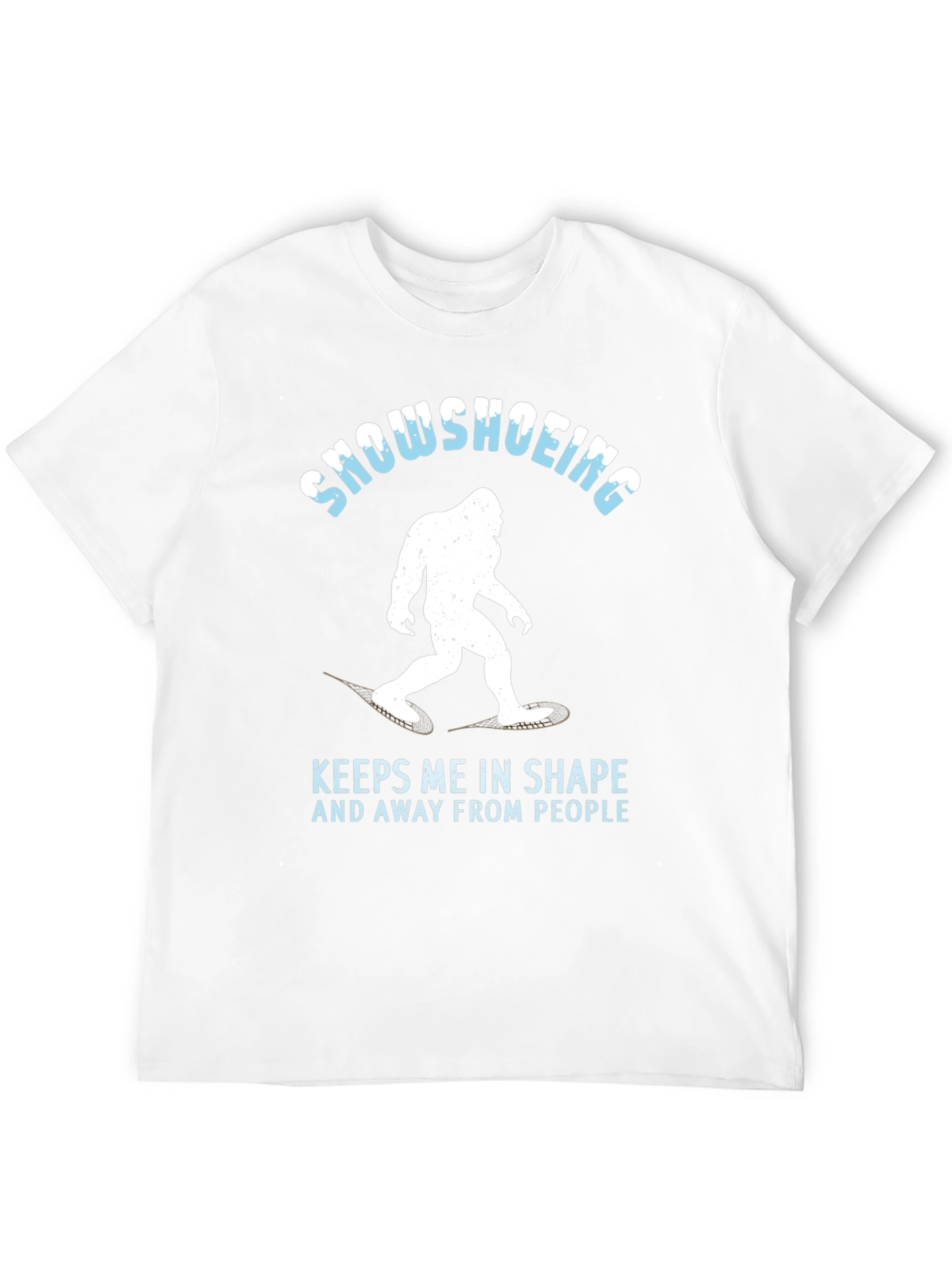 Snowshoeing Bigfoot Graphic Tee - Keeps Me in Shape