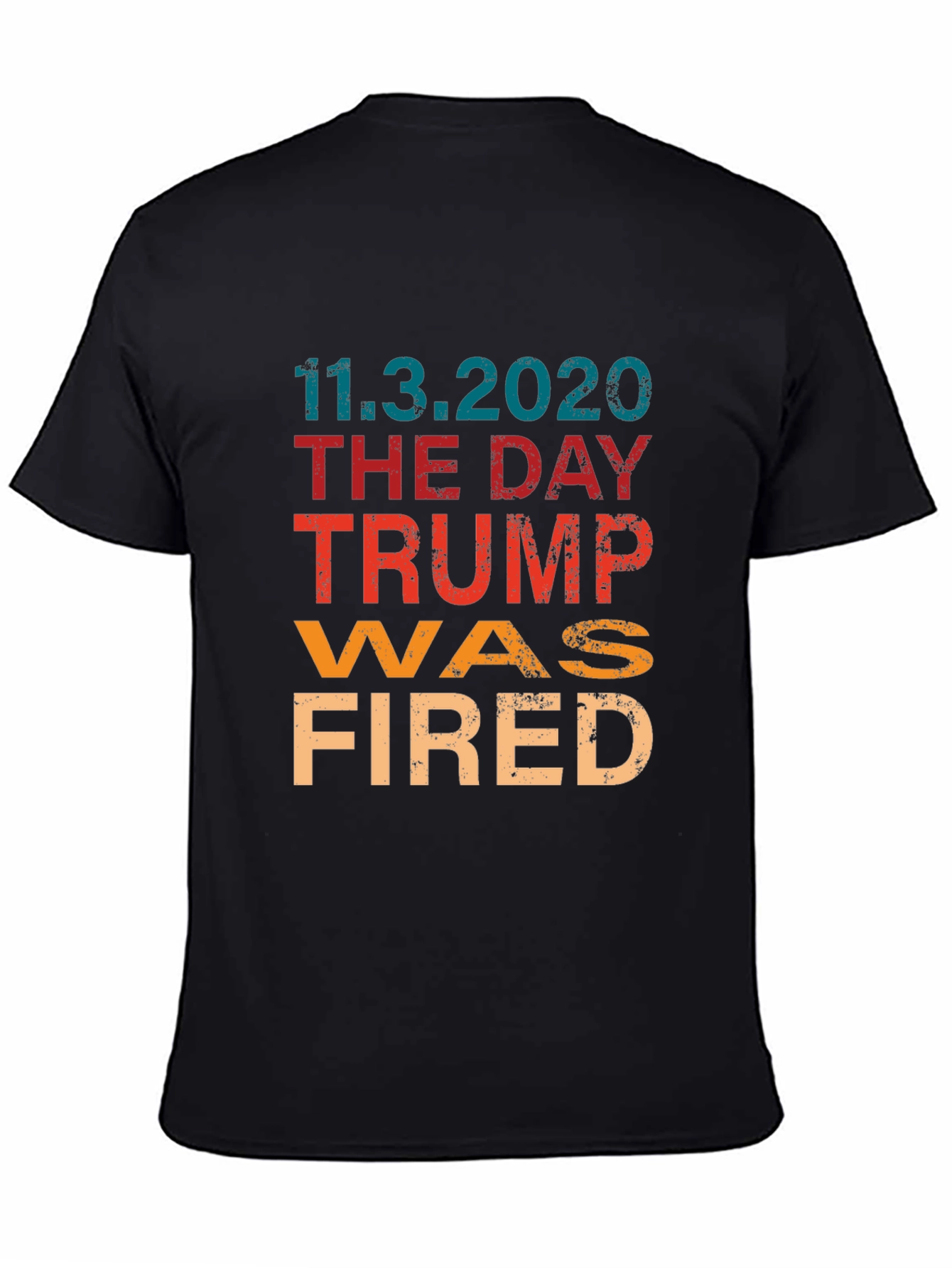 Trump Was Fired T-Shirt