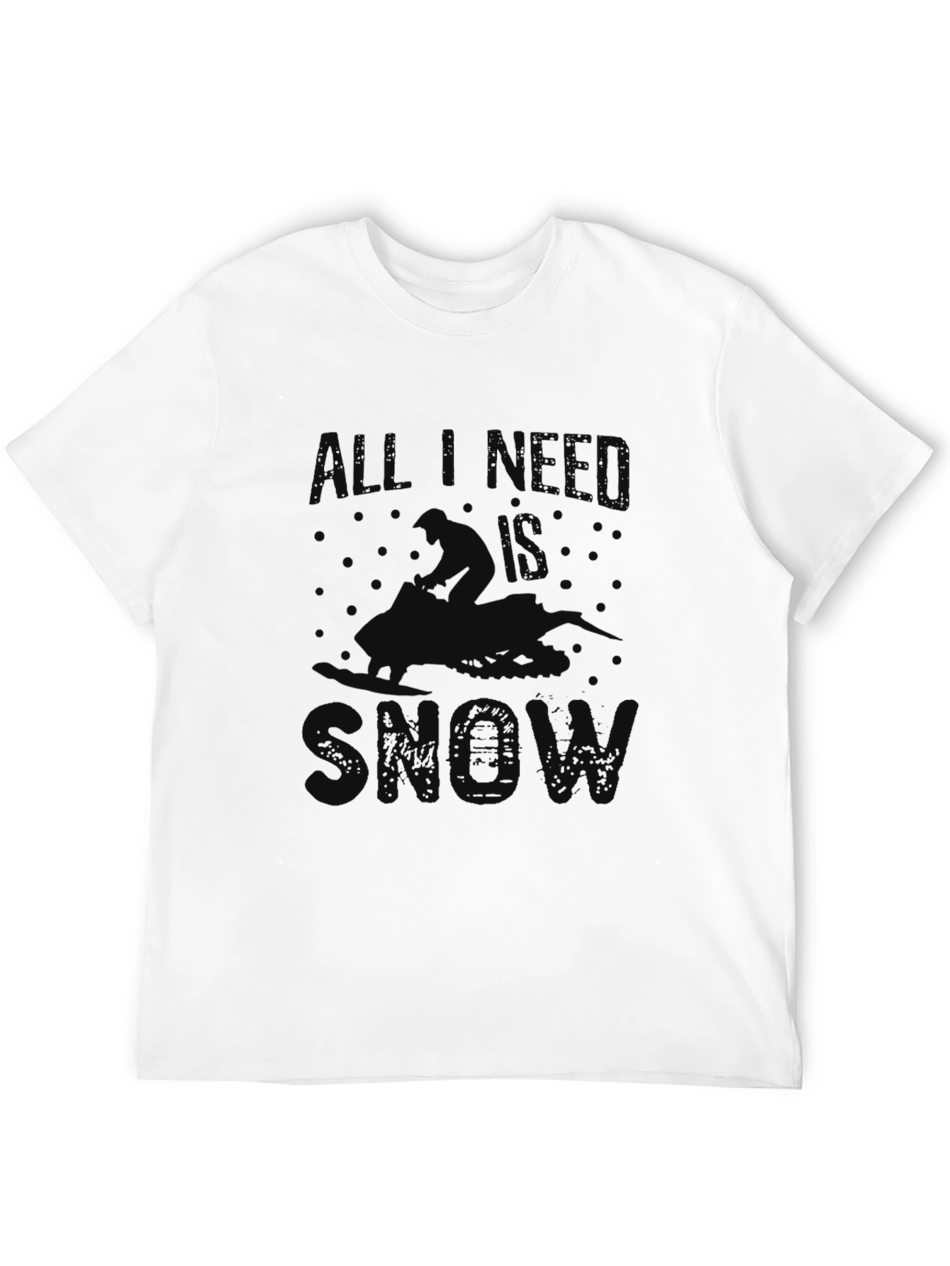 All I Need is Snow Black Graphic T-Shirt