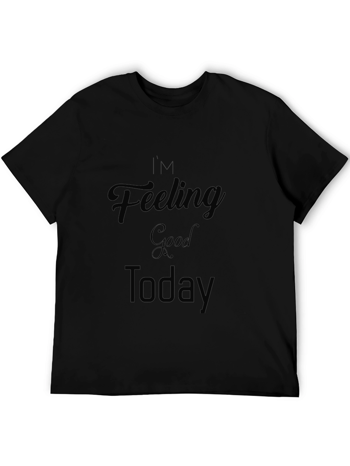 Feeling Good Today Graphic Tee - Black