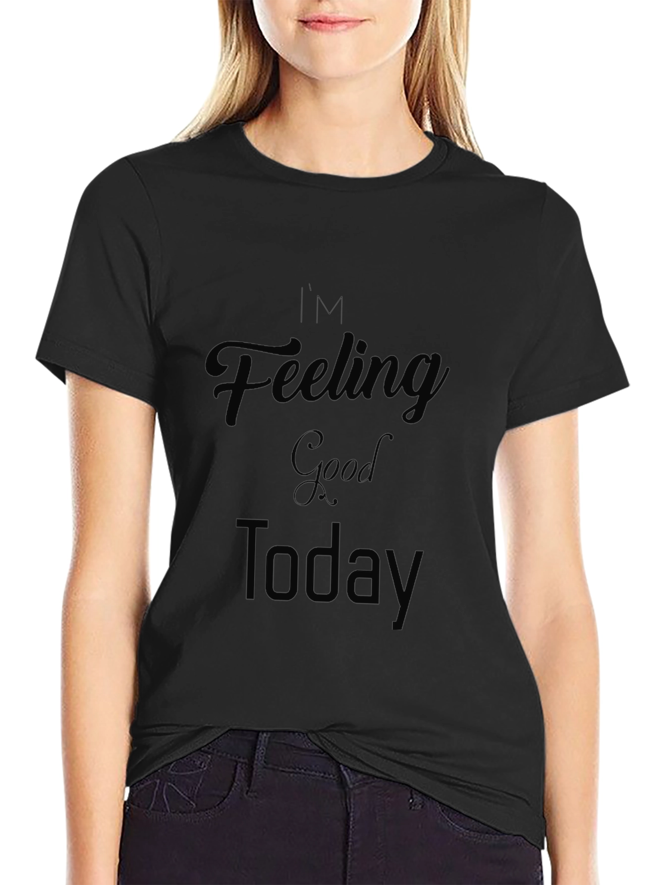Feeling Good Today Graphic Tee - Black