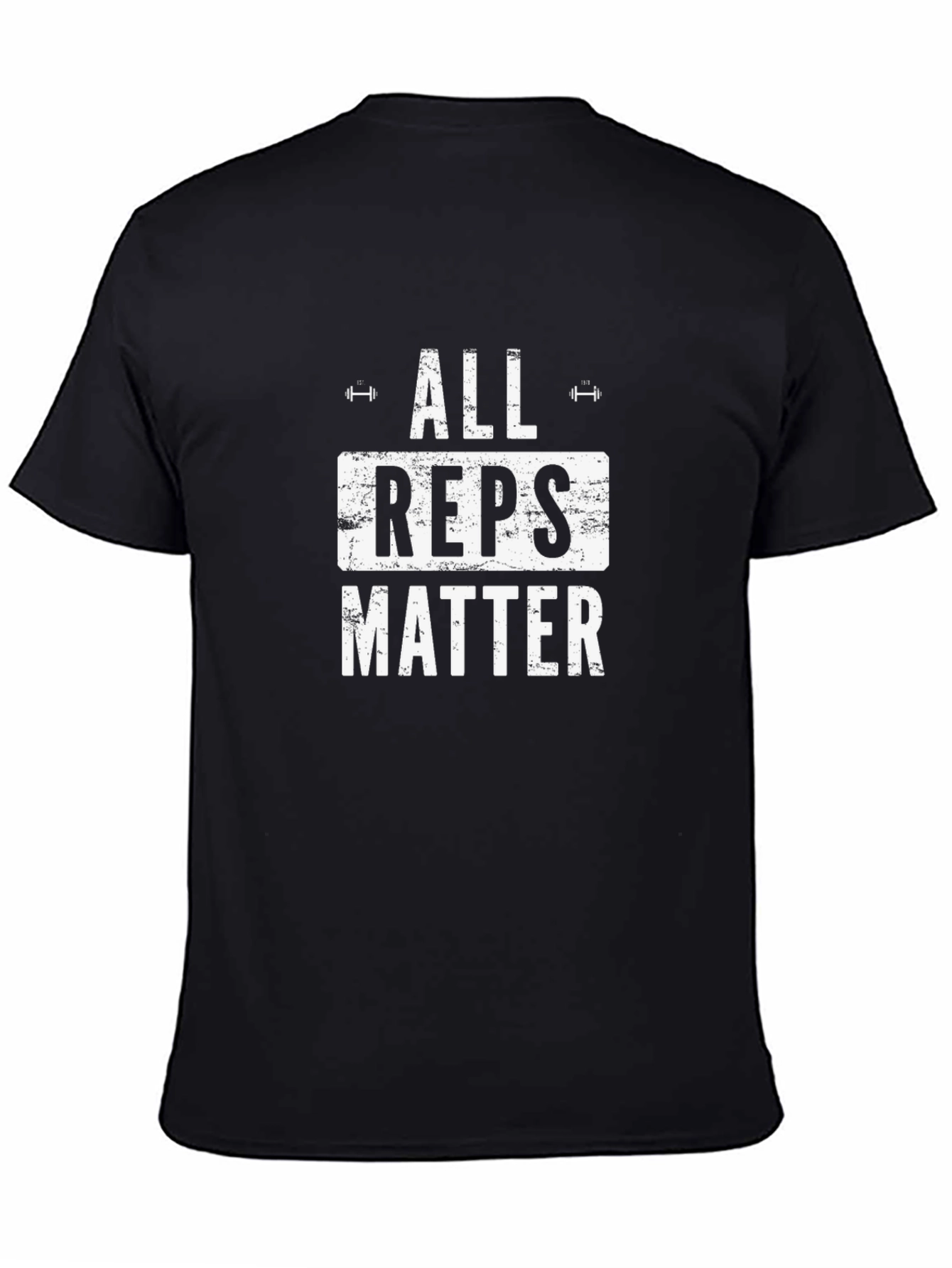 All Reps Matter Fitness T-Shirt - Workout Apparel