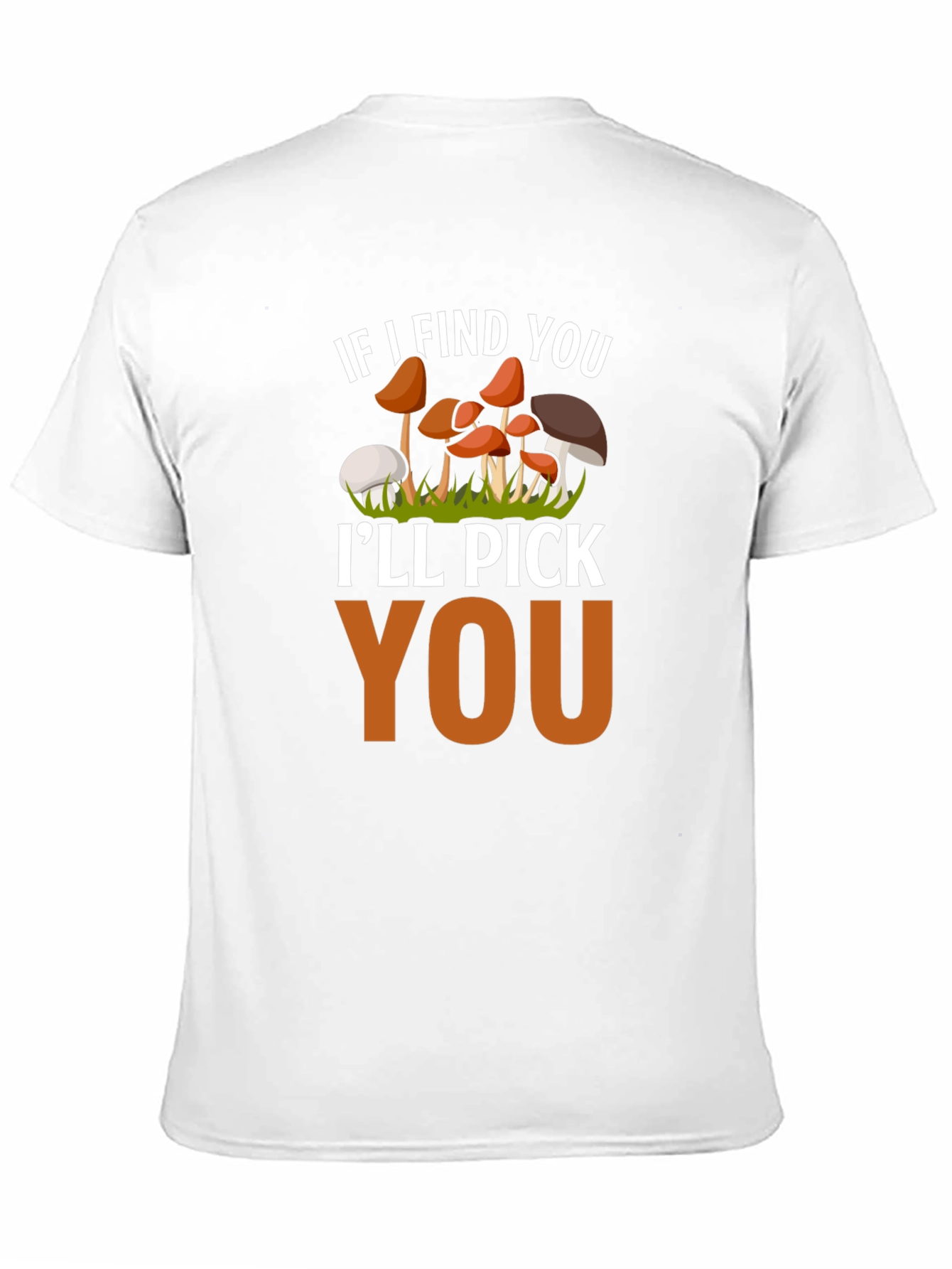 Mushroom Lover T-Shirt - Ill Pick You Funny Tee