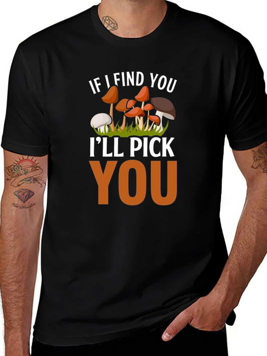 Mushroom Lover T-Shirt - Ill Pick You Funny Tee