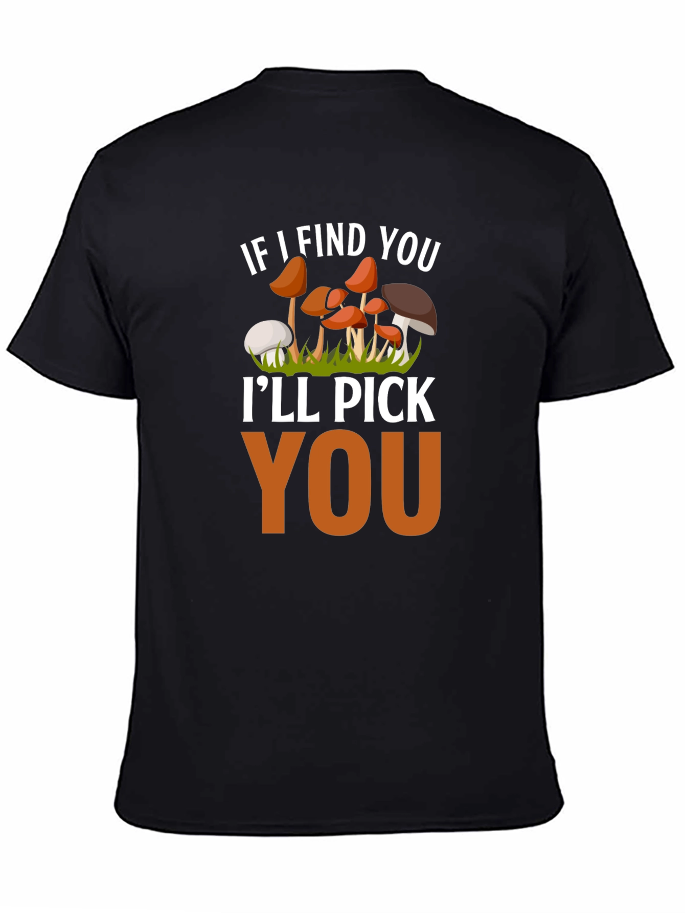 Mushroom Lover T-Shirt - Ill Pick You Funny Tee
