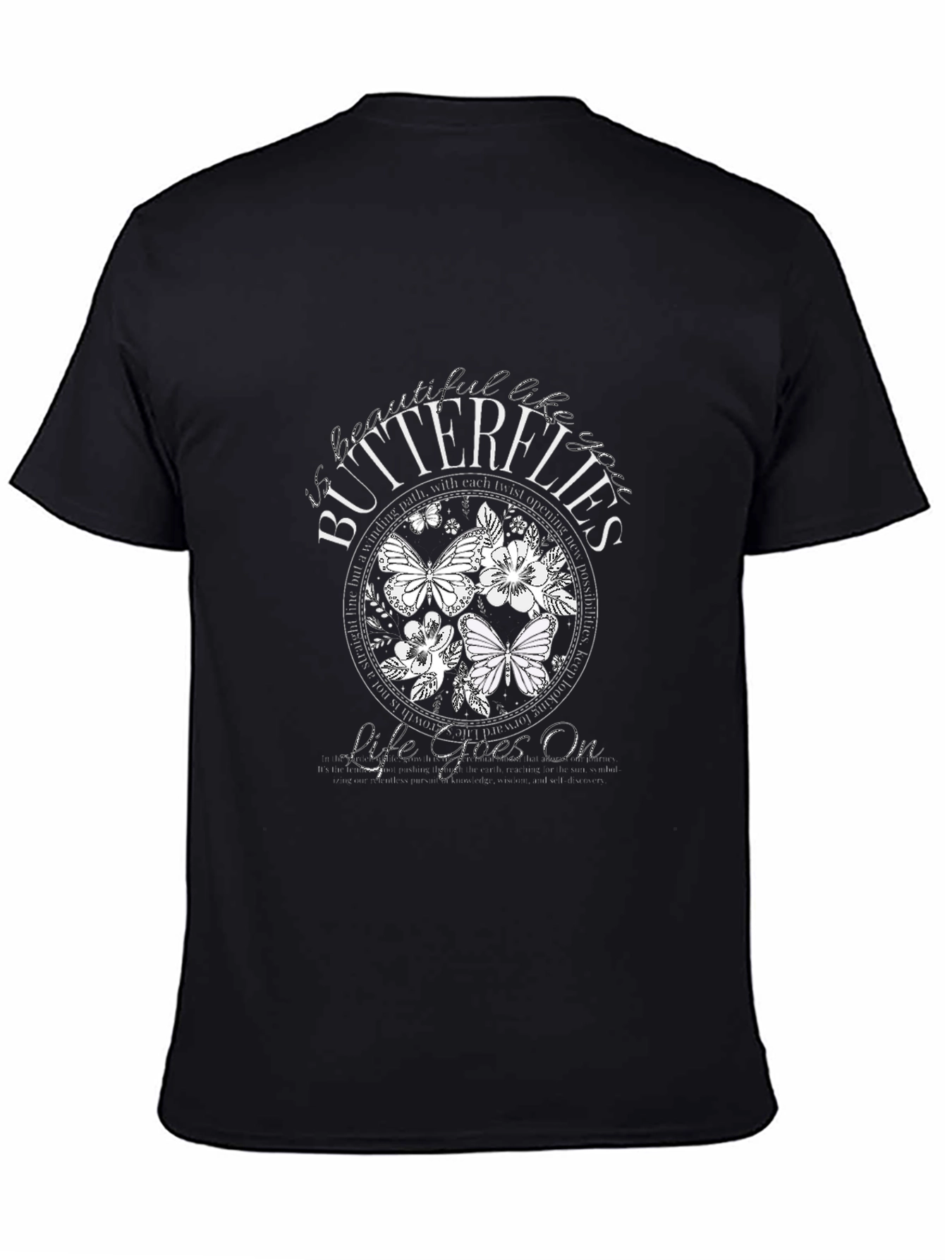Butterflies Life Goes On Graphic T-Shirt