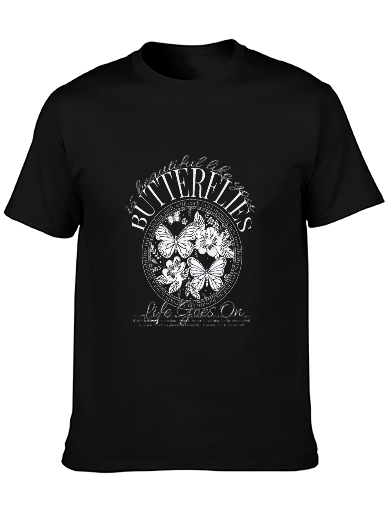 Butterflies Life Goes On Graphic T-Shirt