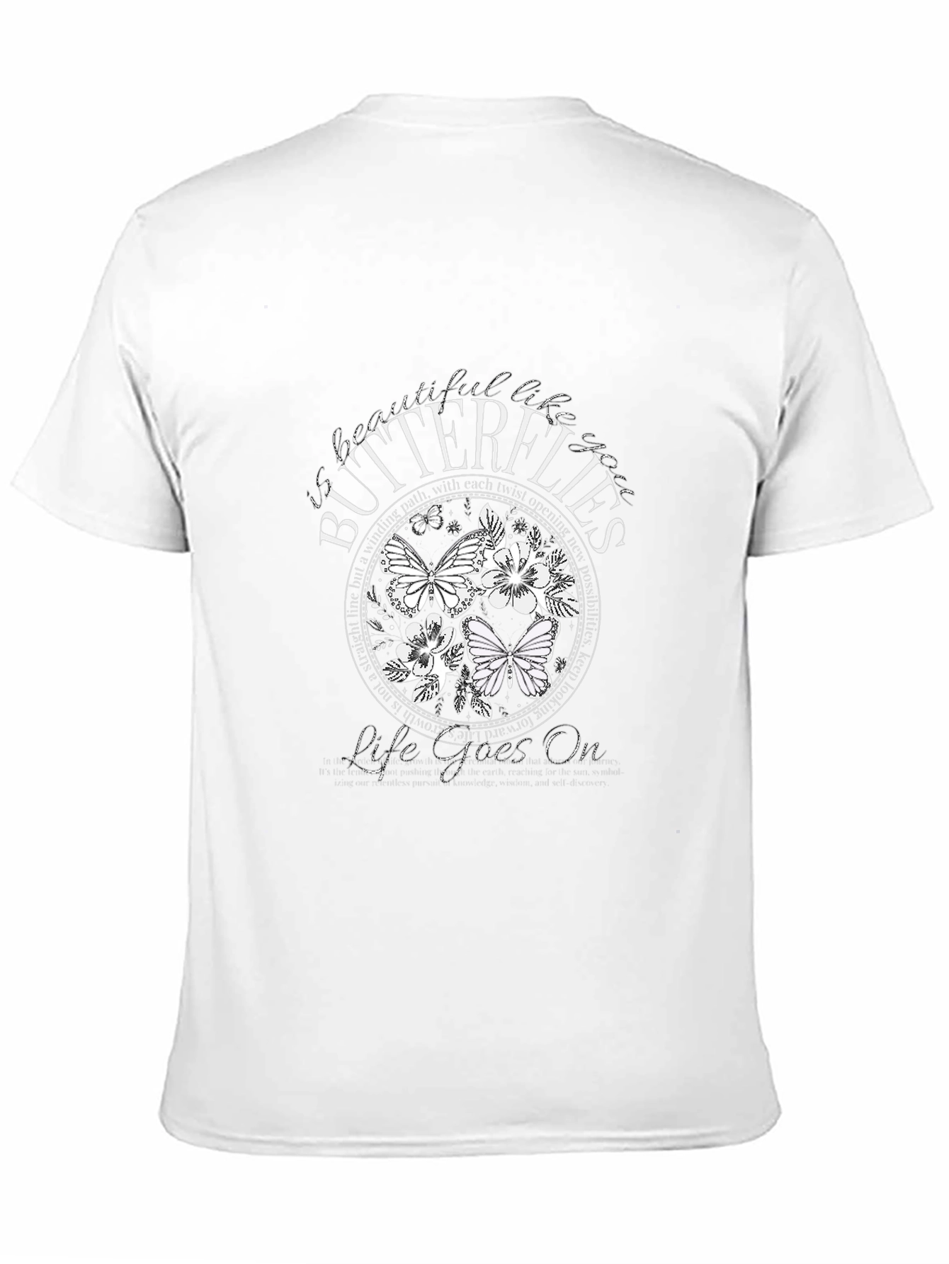 Butterflies Life Goes On Graphic T-Shirt