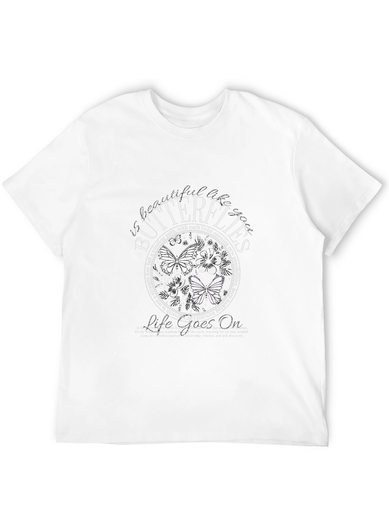 Butterflies Life Goes On Graphic T-Shirt