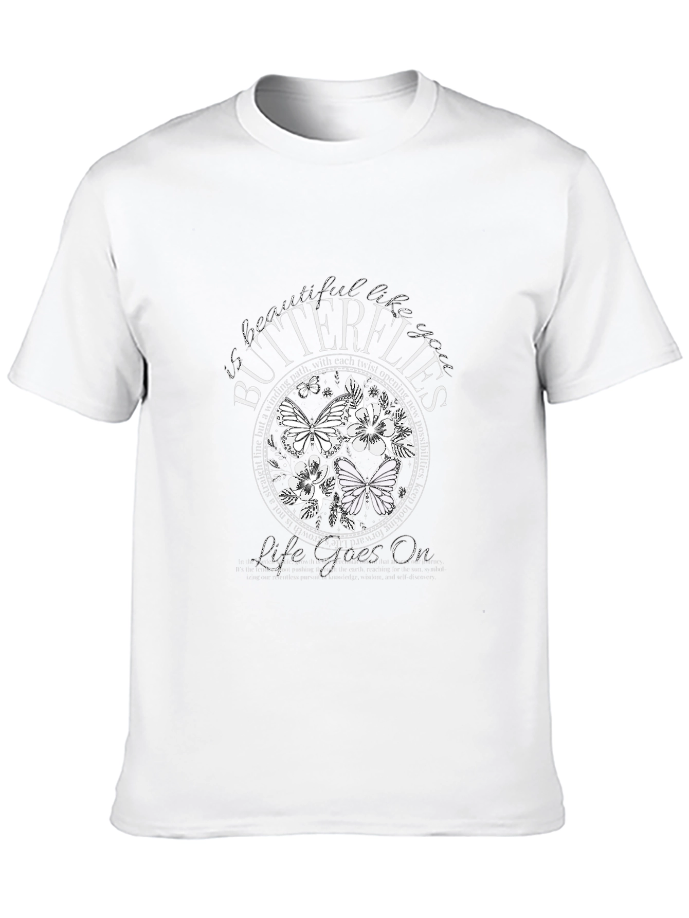 Butterflies Life Goes On Graphic T-Shirt