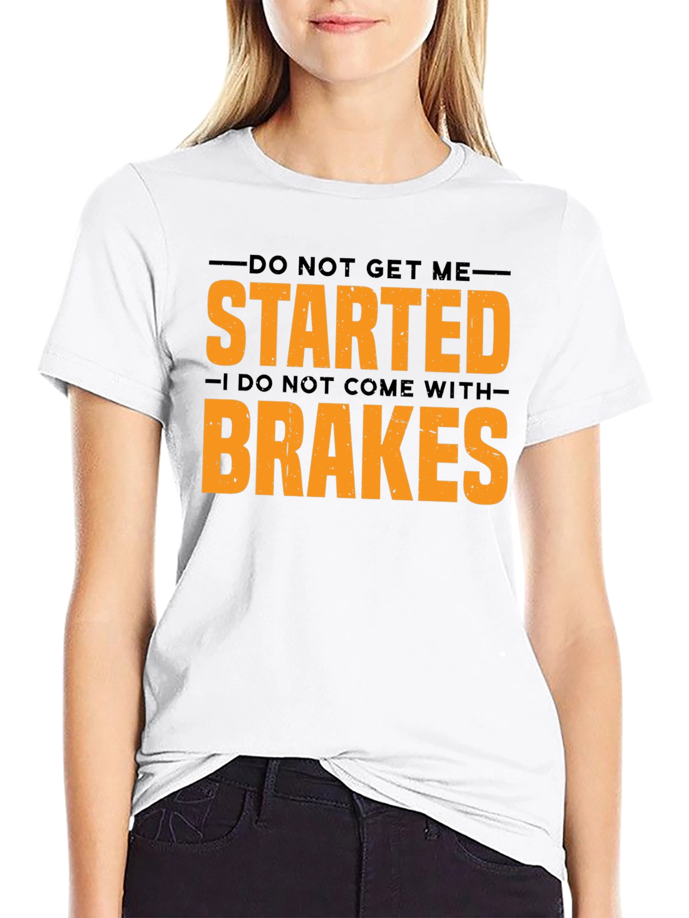 Do Not Get Me Started Mens Graphic Tee