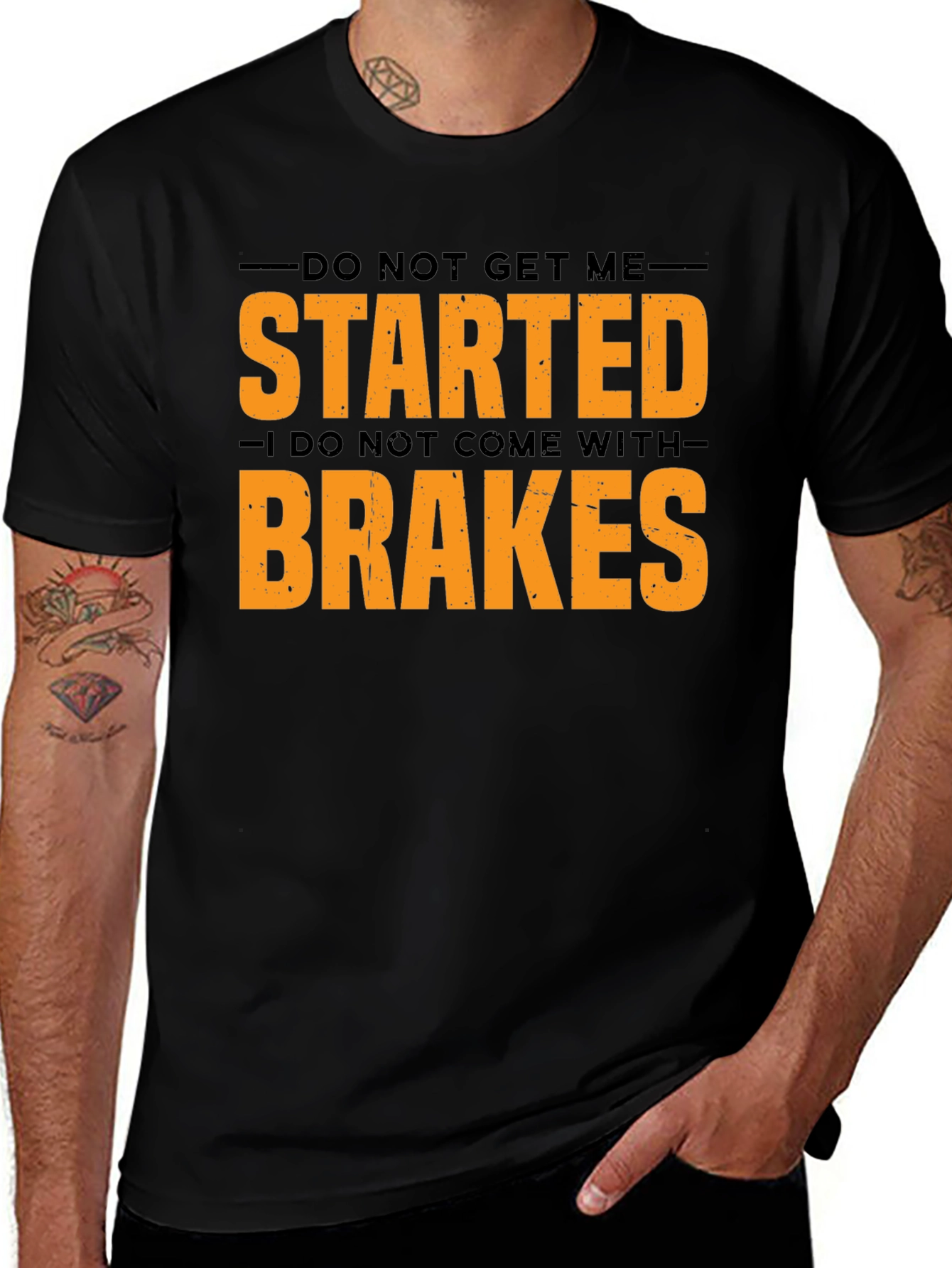 Do Not Get Me Started Mens Graphic Tee
