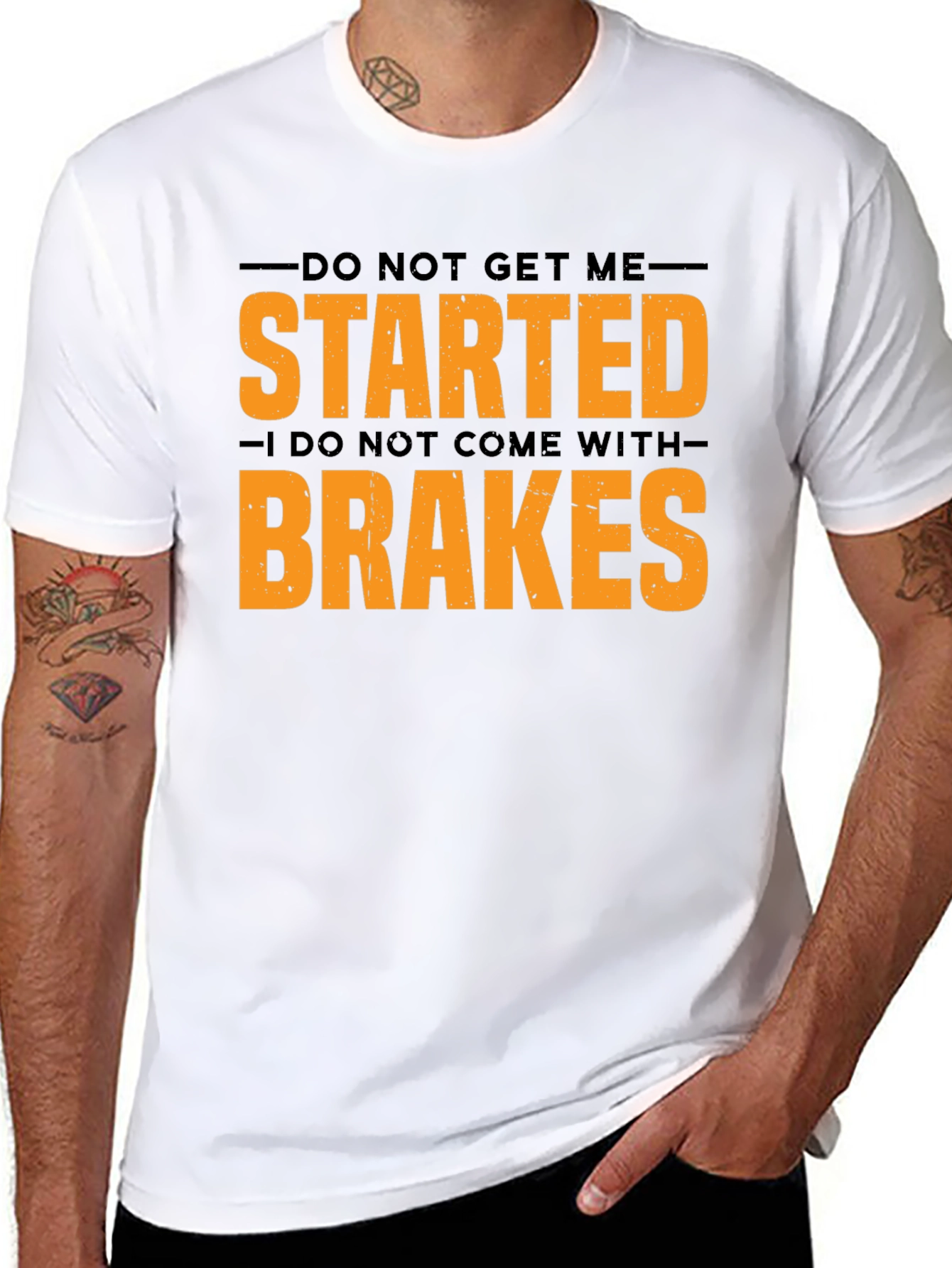 Do Not Get Me Started Mens Graphic Tee