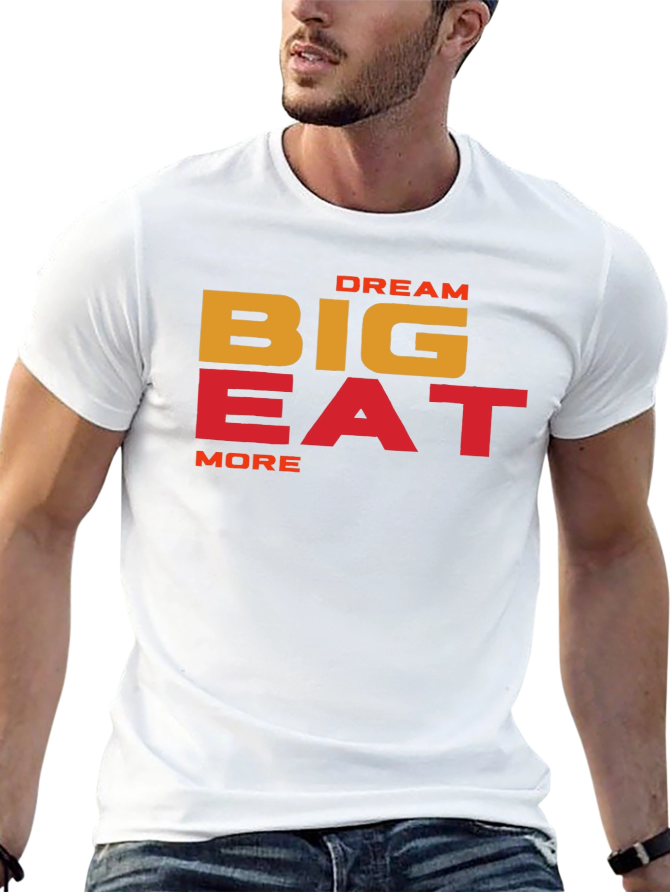 Dream Big Eat More Graphic T-Shirt