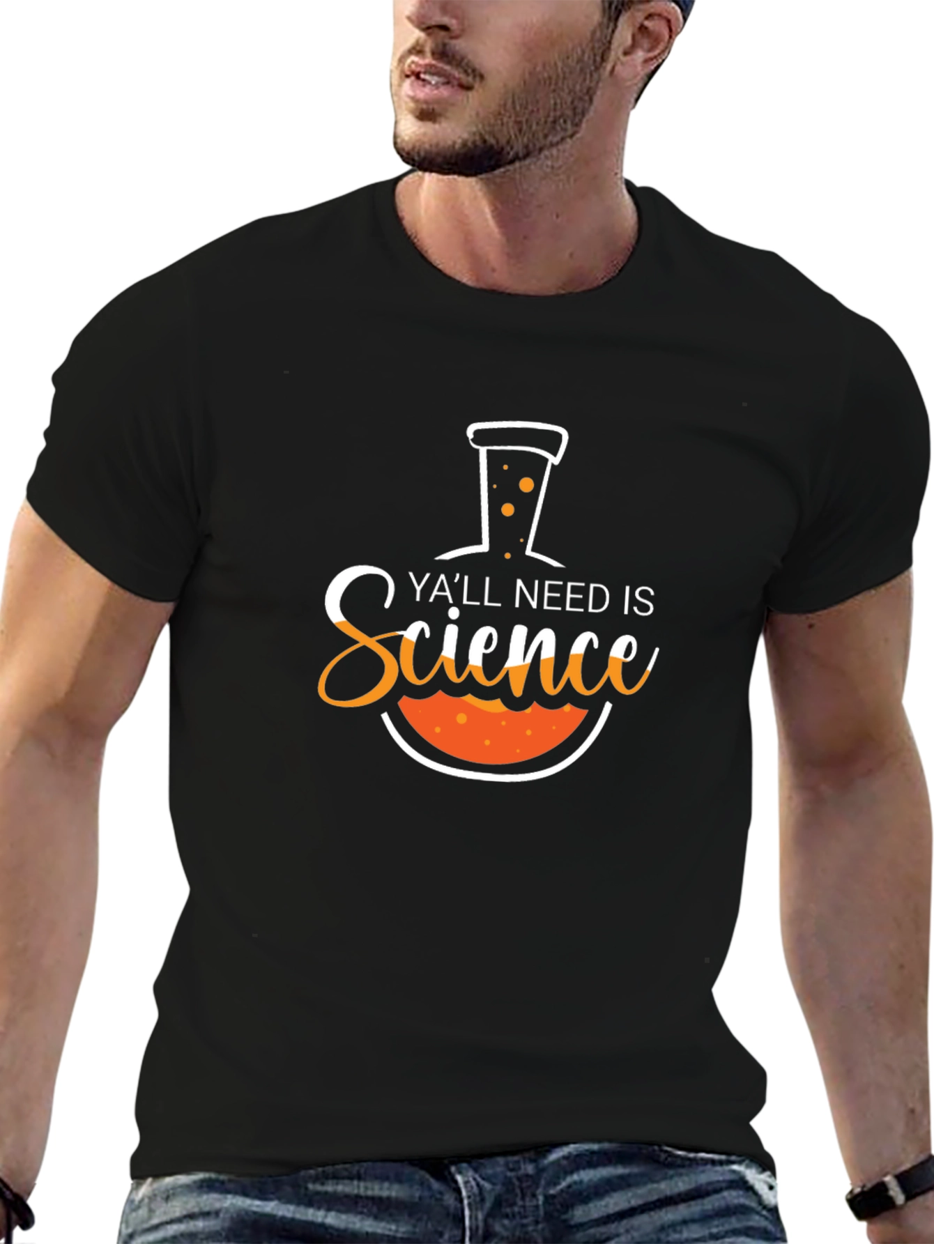 Science T-Shirt - Yall Need Science Funny Tee