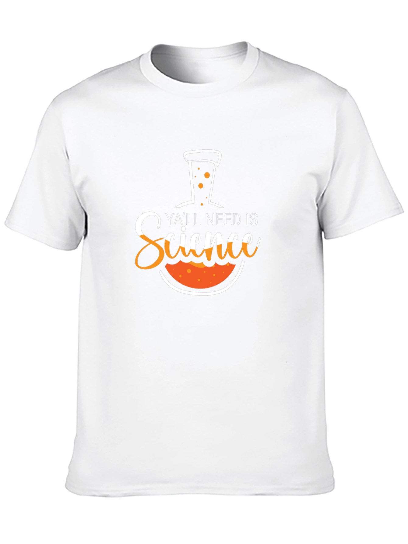Science T-Shirt - Yall Need Science Funny Tee