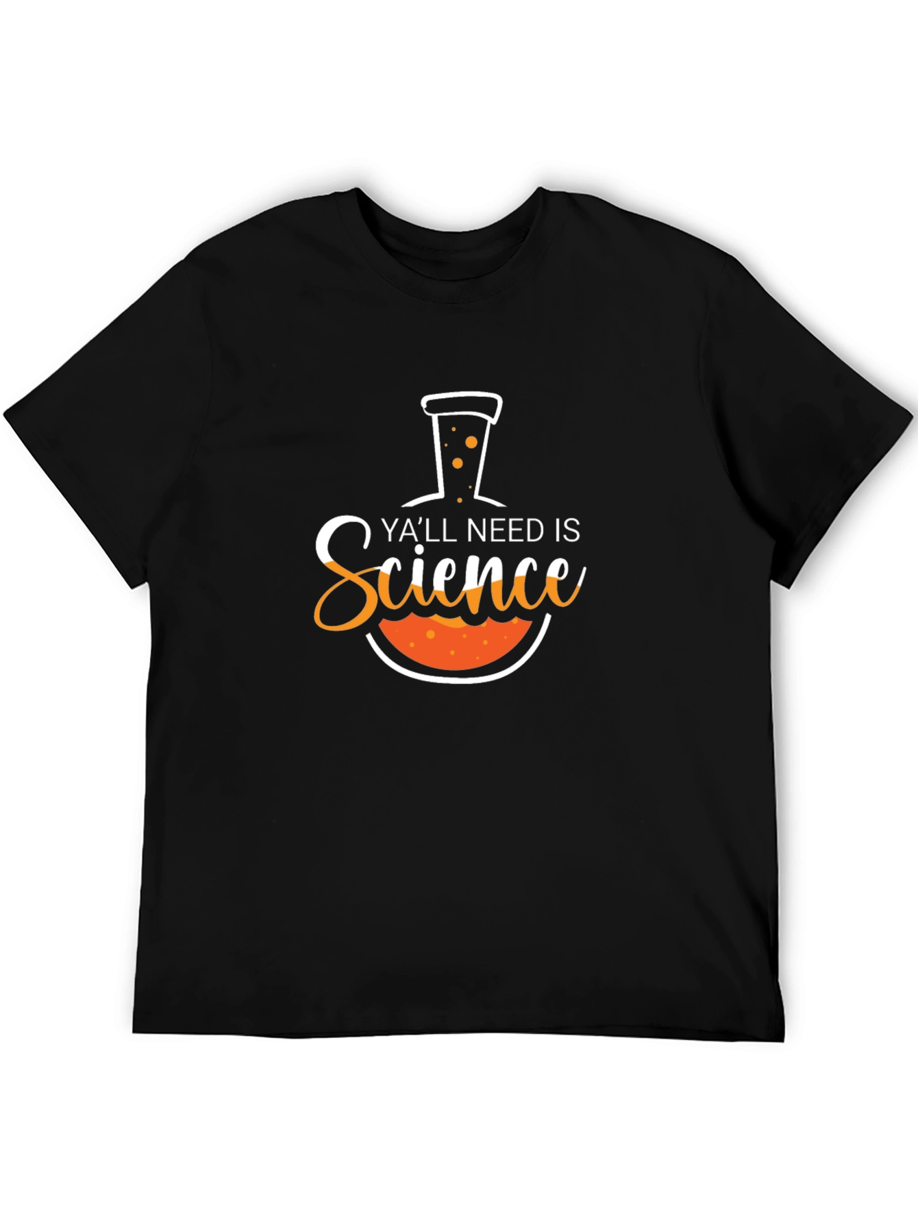 Science T-Shirt - Yall Need Science Funny Tee
