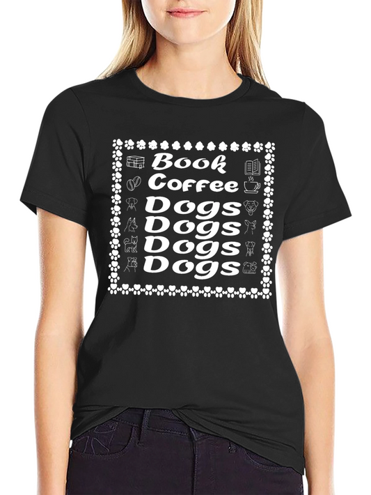 Book Coffee Dogs T-Shirt - Novelty Tee for Dog Lovers
