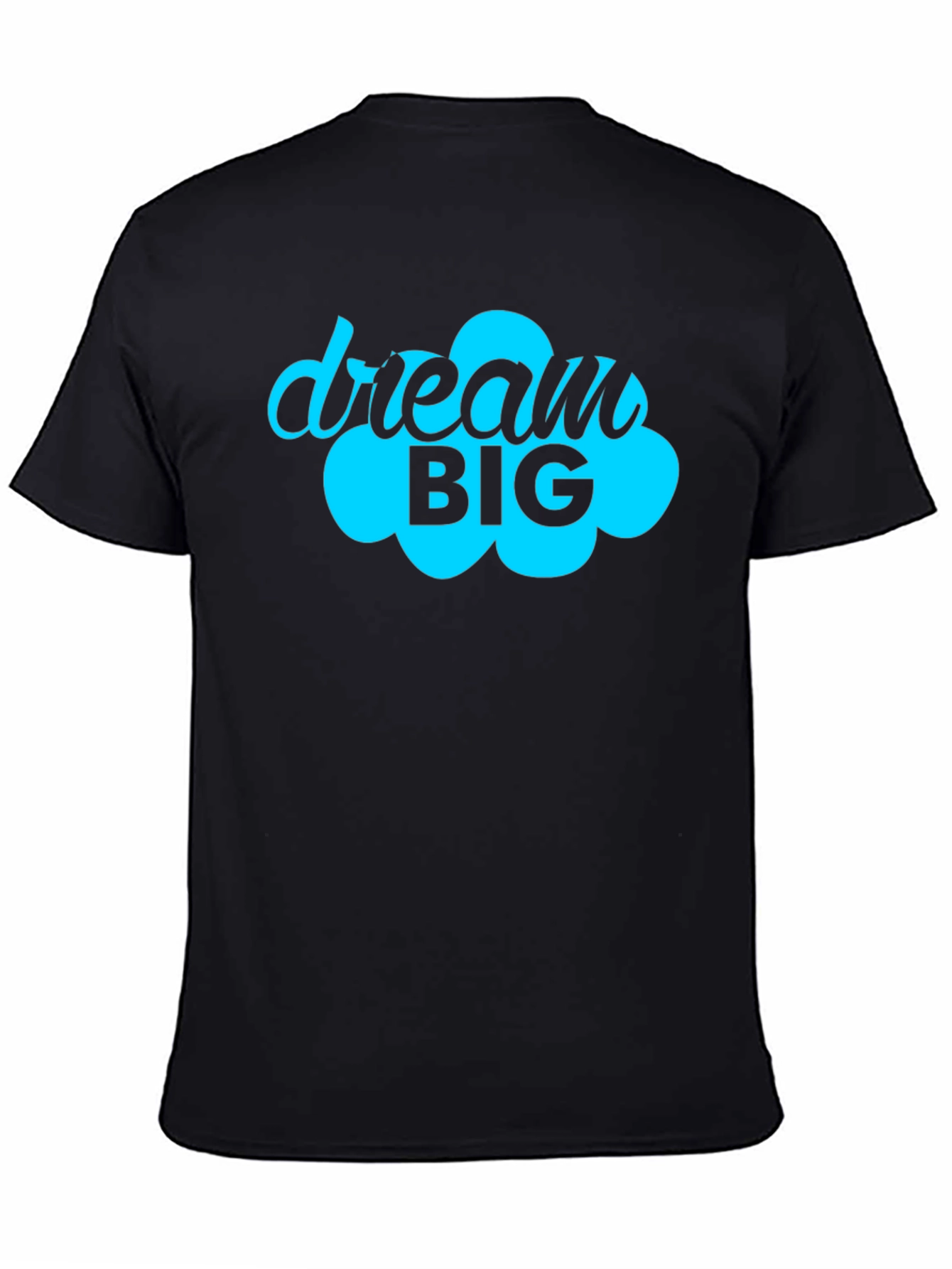 Dream Big Graphic Tee - Motivational Black T-Shirt