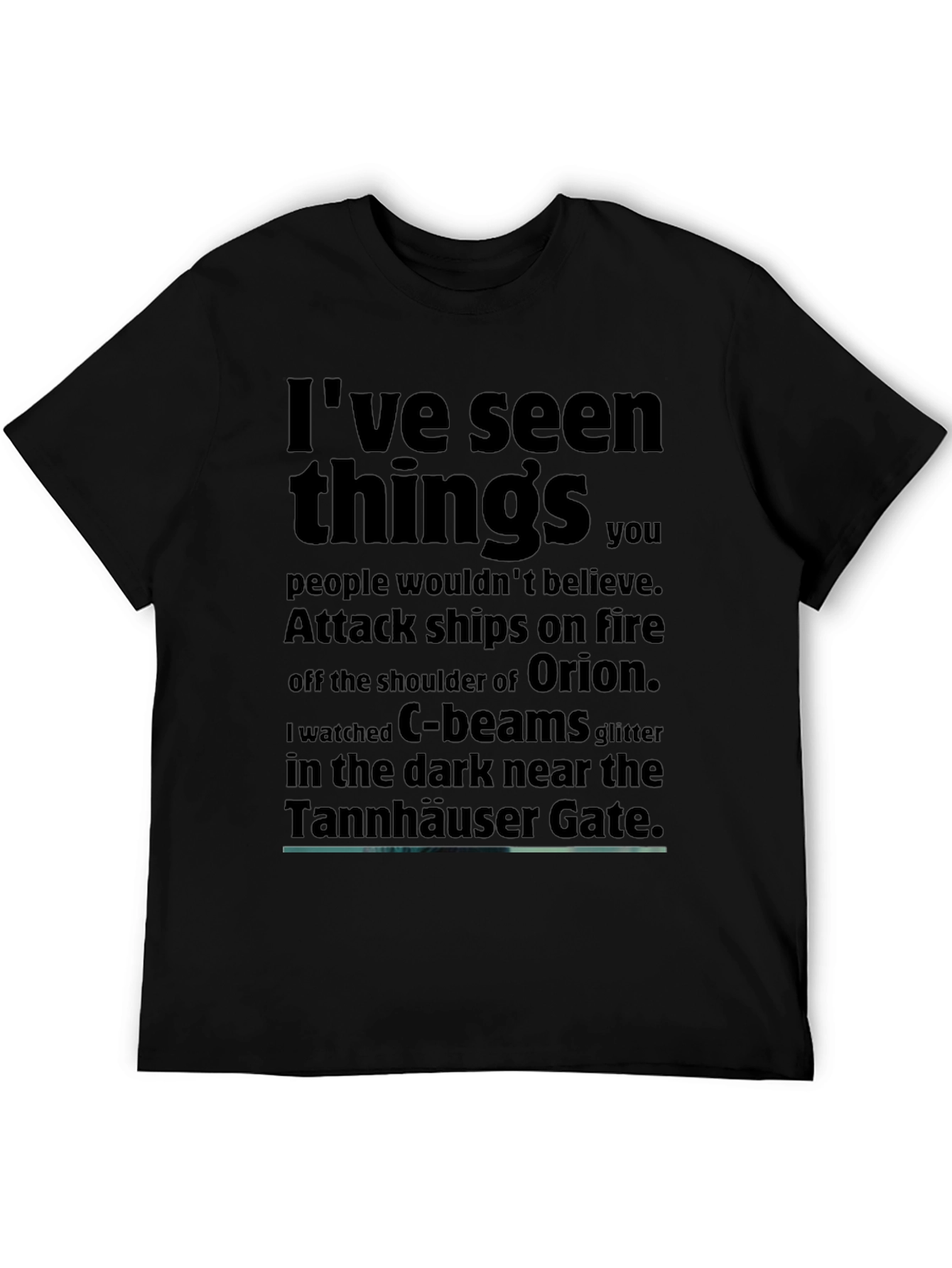 Sci-Fi T-Shirt: Ive Seen Things...