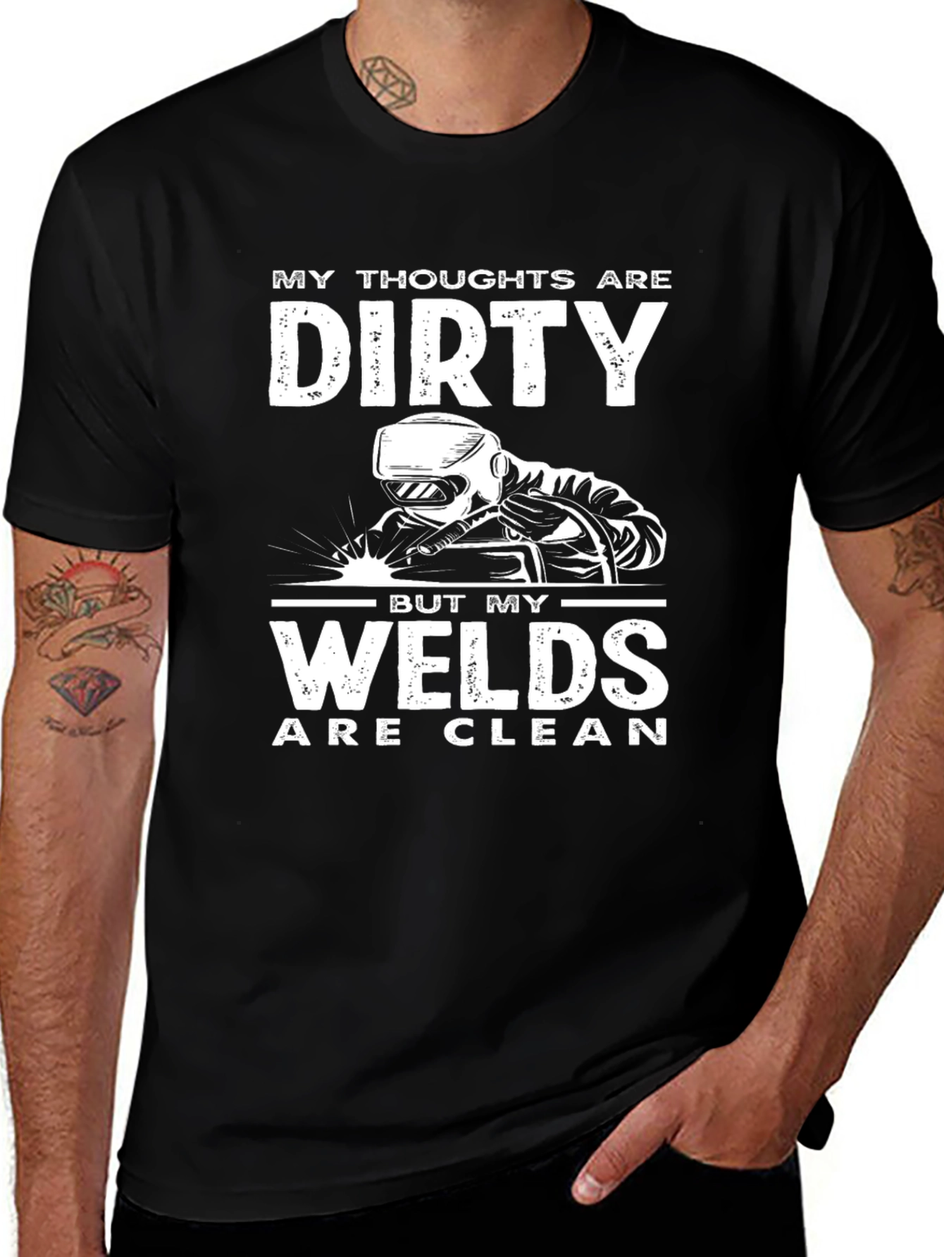 Dirty Thoughts Clean Welds Funny Welding T-Shirt