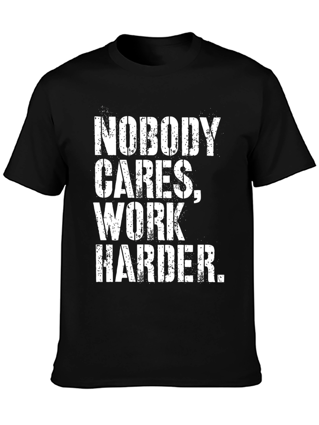 Motivational Black T-Shirt: Work Harder