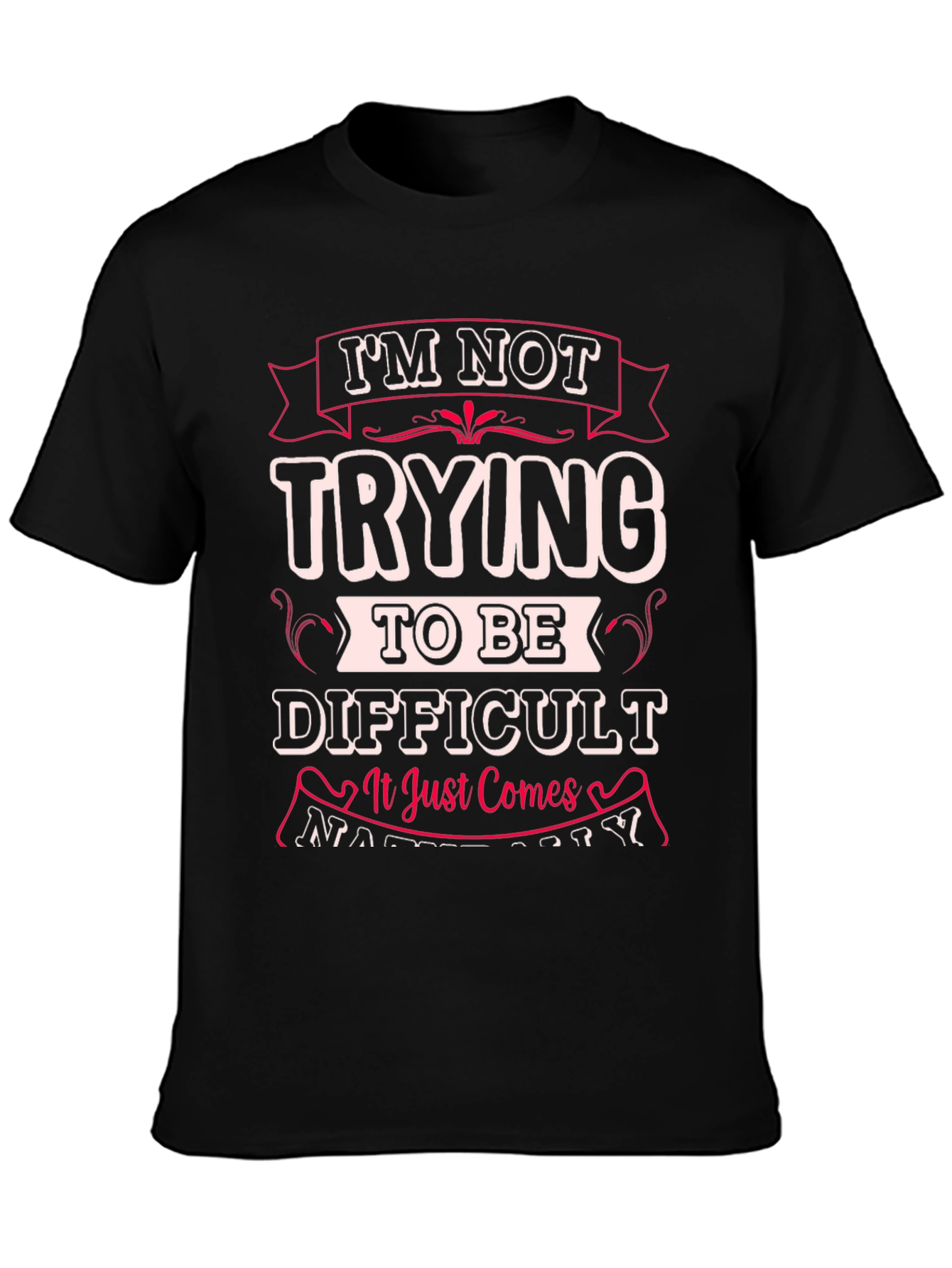 Funny Difficult Graphic Print T-Shirt