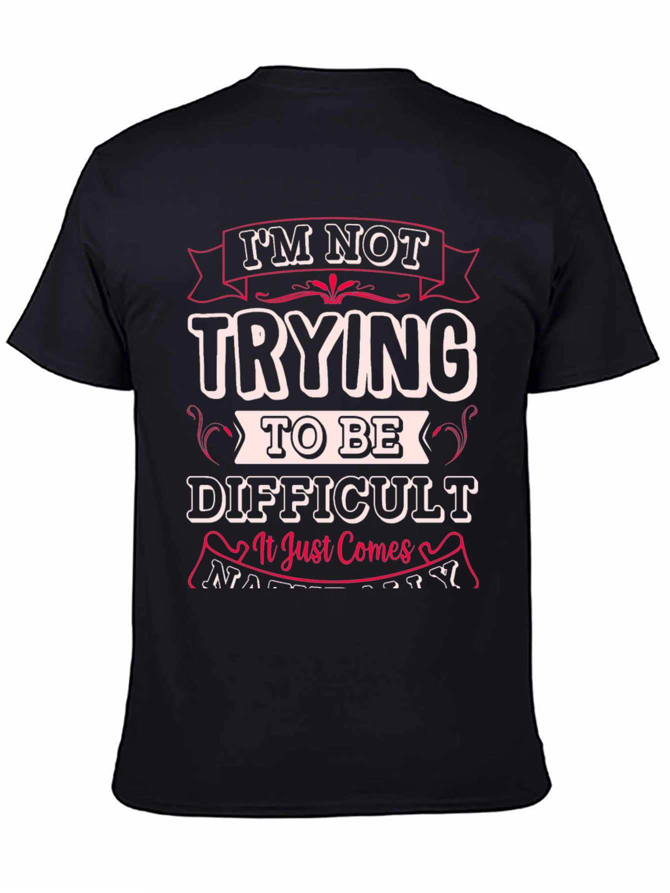 Funny Difficult Graphic Print T-Shirt