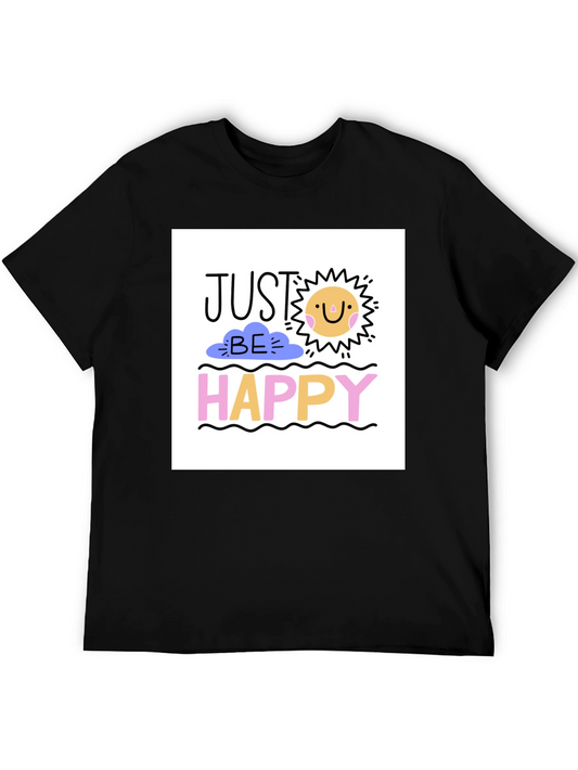 Just Be Happy Graphic Tee - Stylish Comfort
