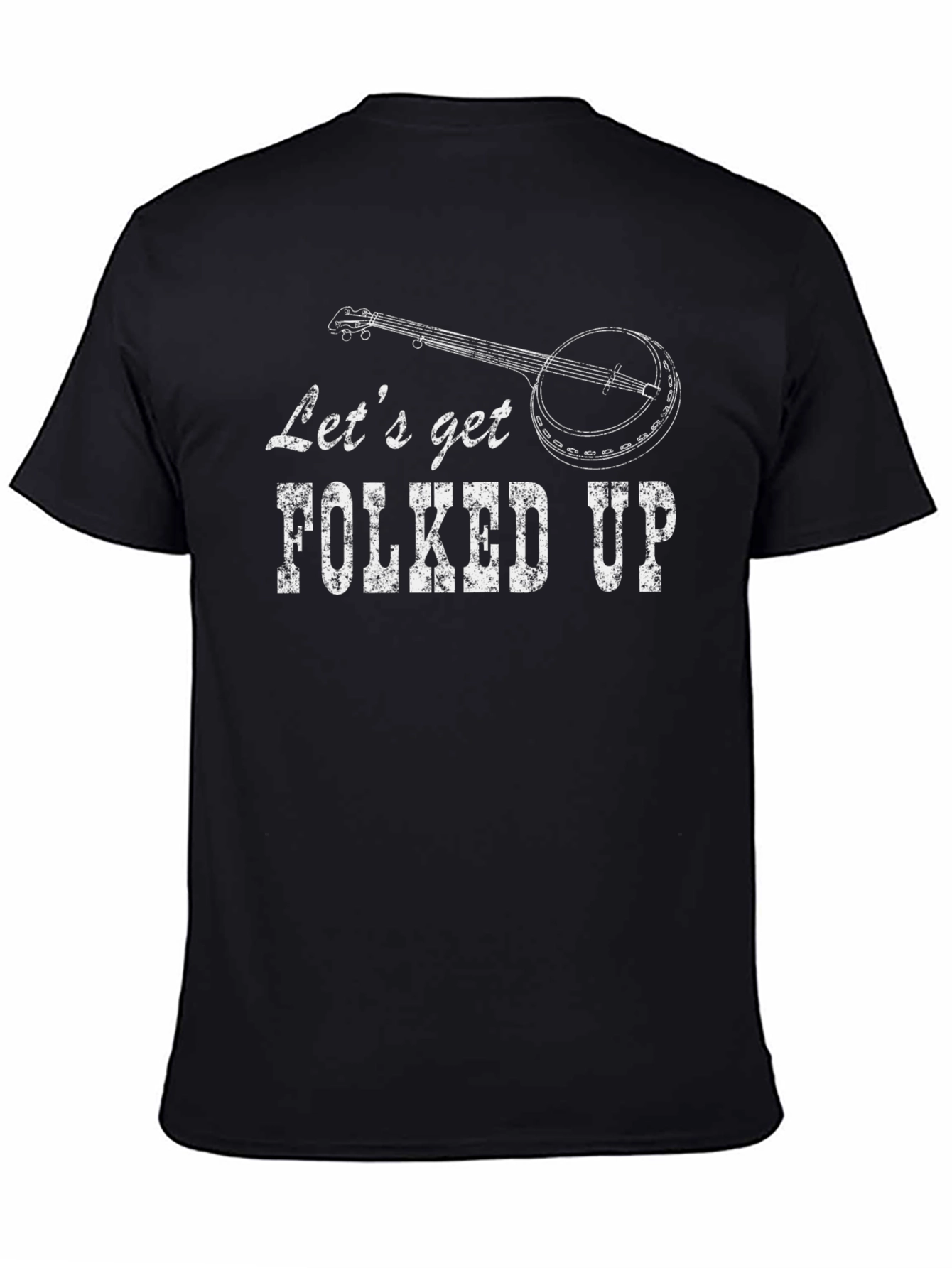 Lets Get Folked Up T-Shirt - Banjo Graphic Tee