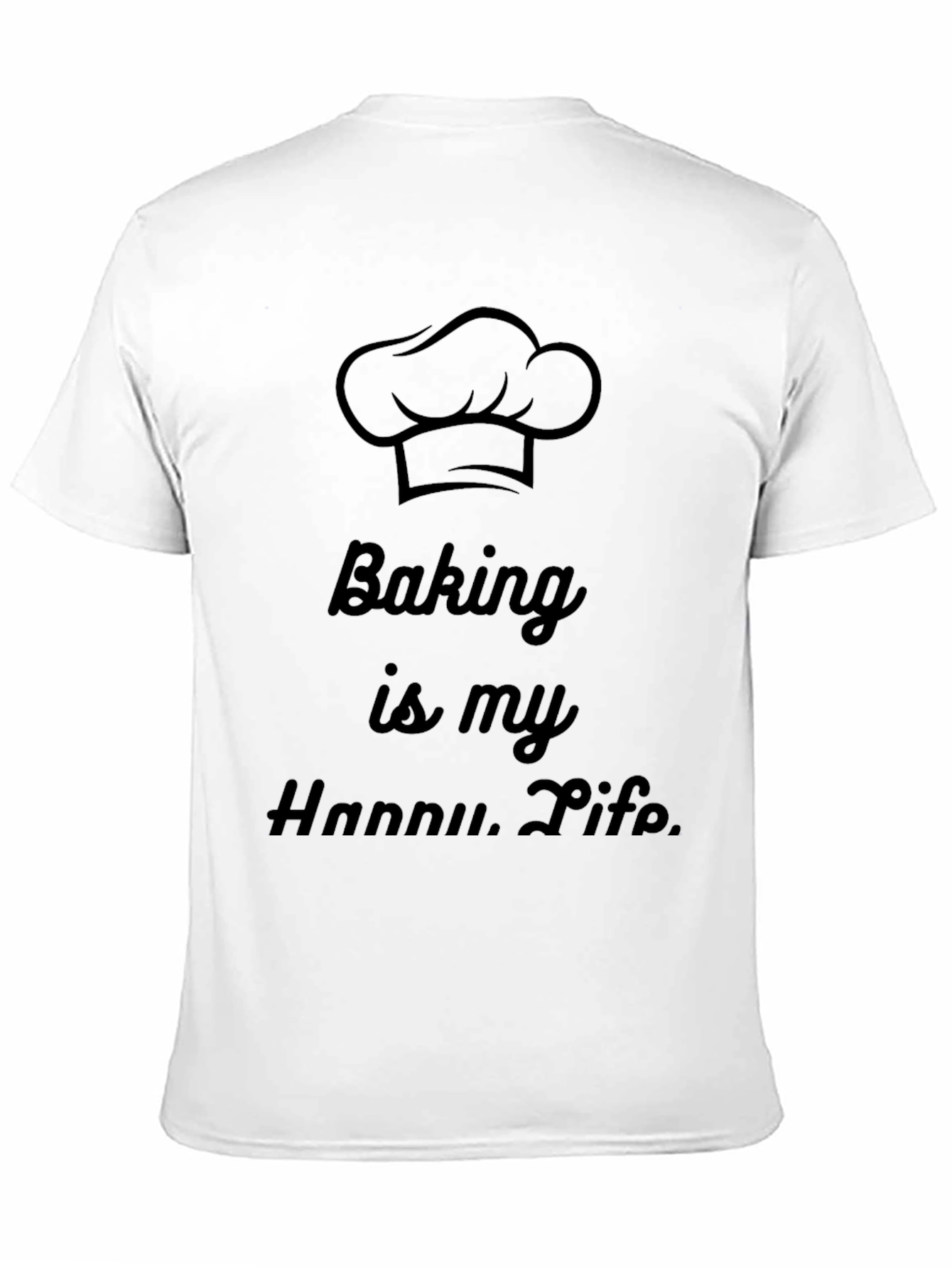 Baking Is My Happy Life Graphic T-Shirt
