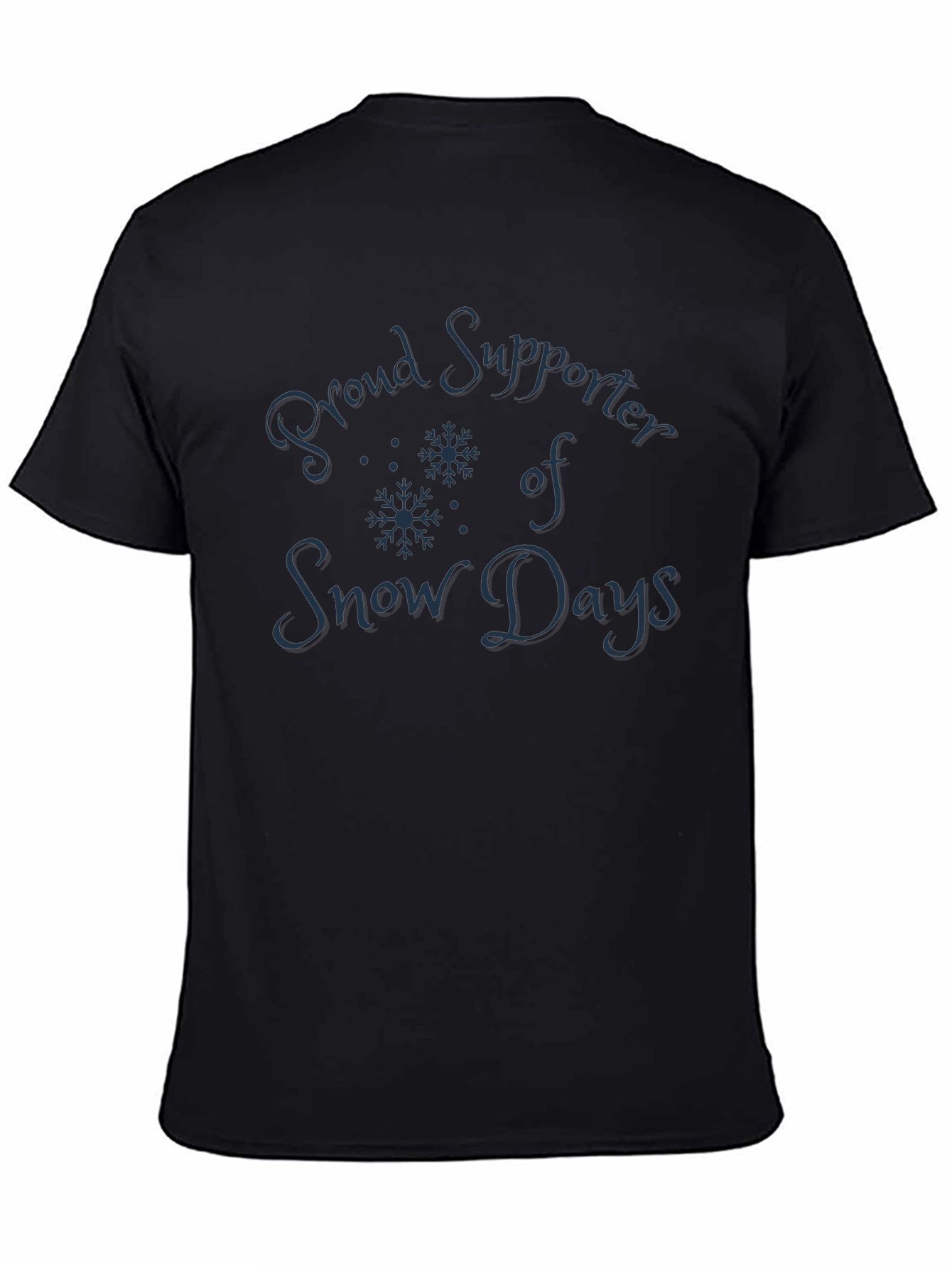 Proud Supporter of Snow Days T-Shirt