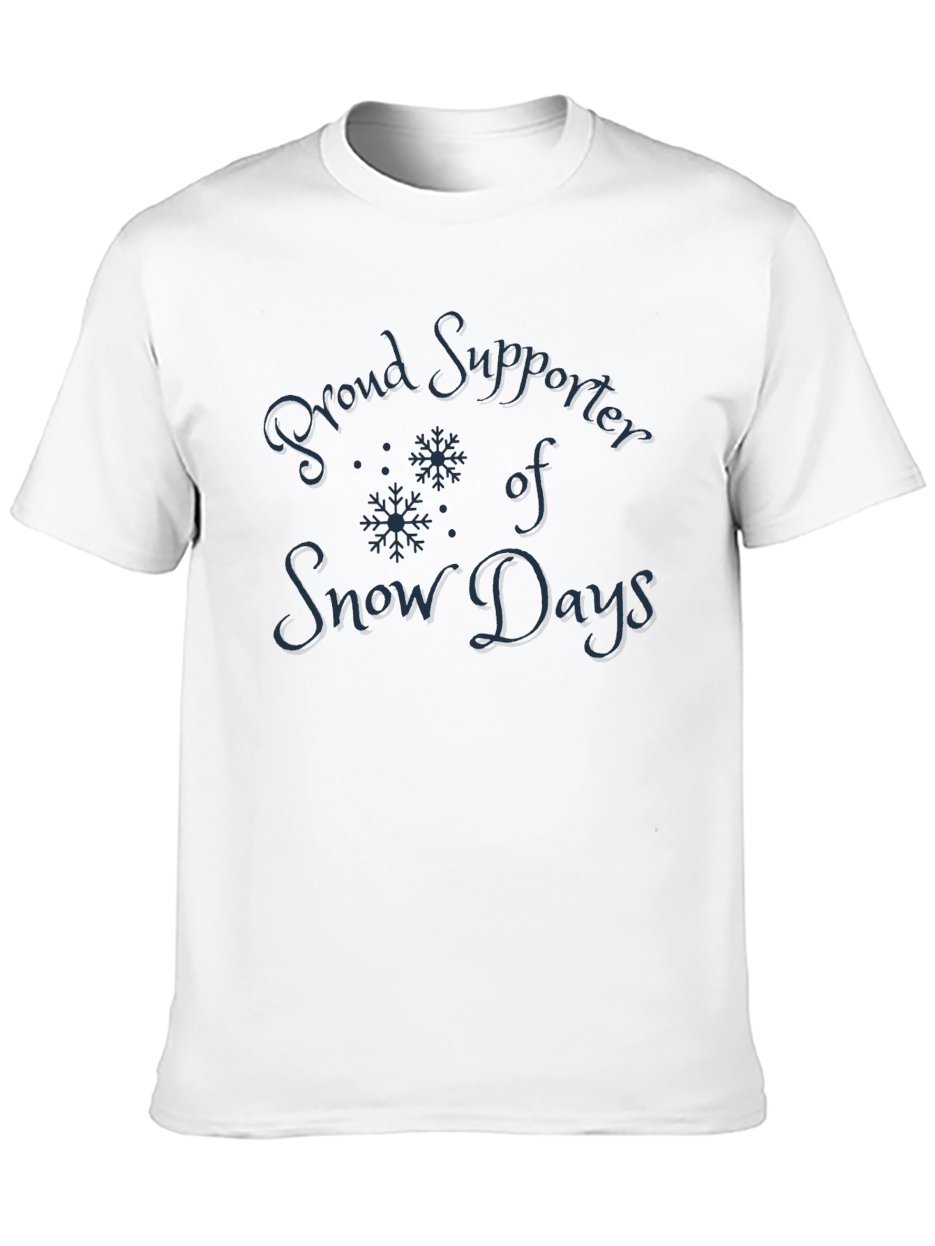 Proud Supporter of Snow Days T-Shirt