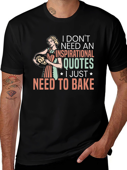 Baking Lovers T-Shirt: Inspirational Quotes