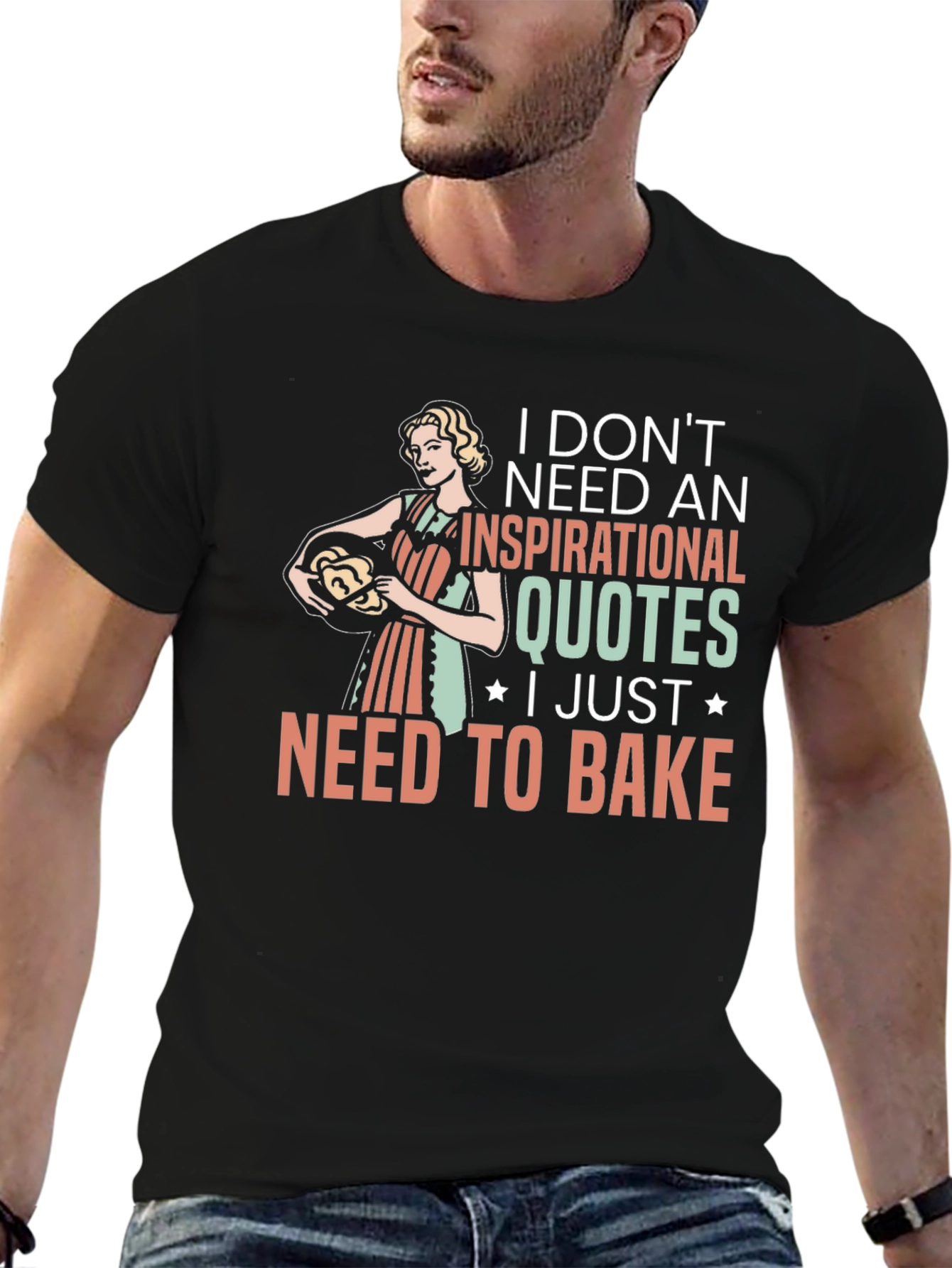 Baking Lovers T-Shirt: Inspirational Quotes