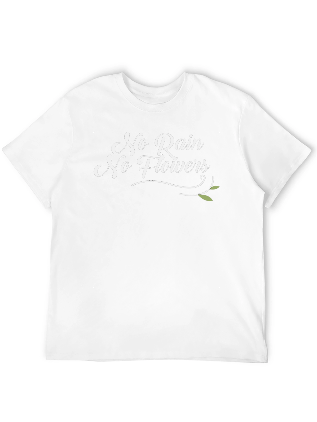 No Rain No Flowers T-Shirt