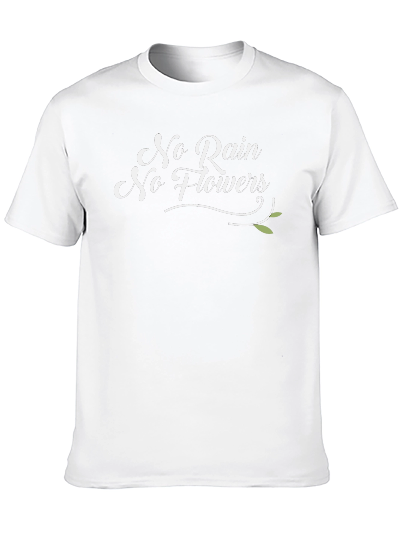 No Rain No Flowers T-Shirt