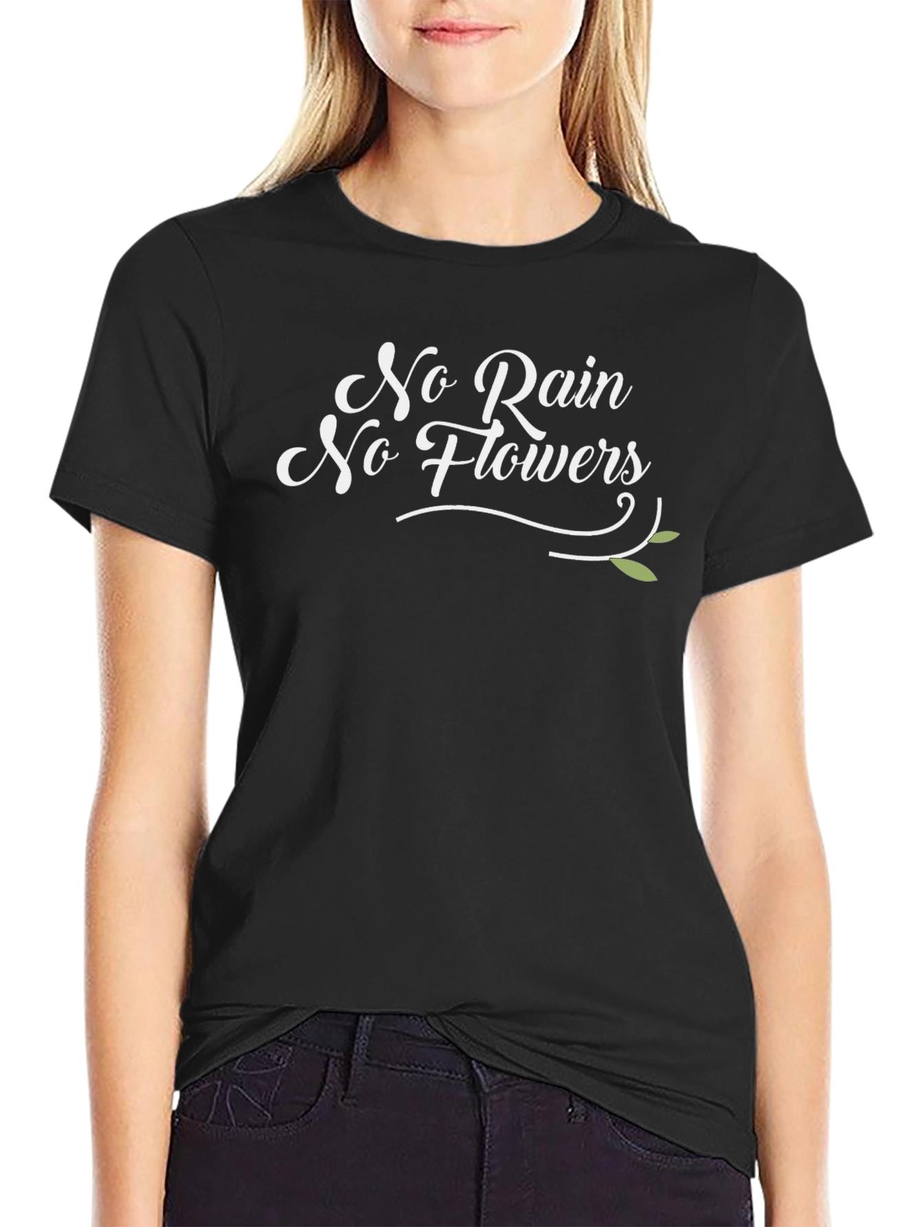 No Rain No Flowers T-Shirt