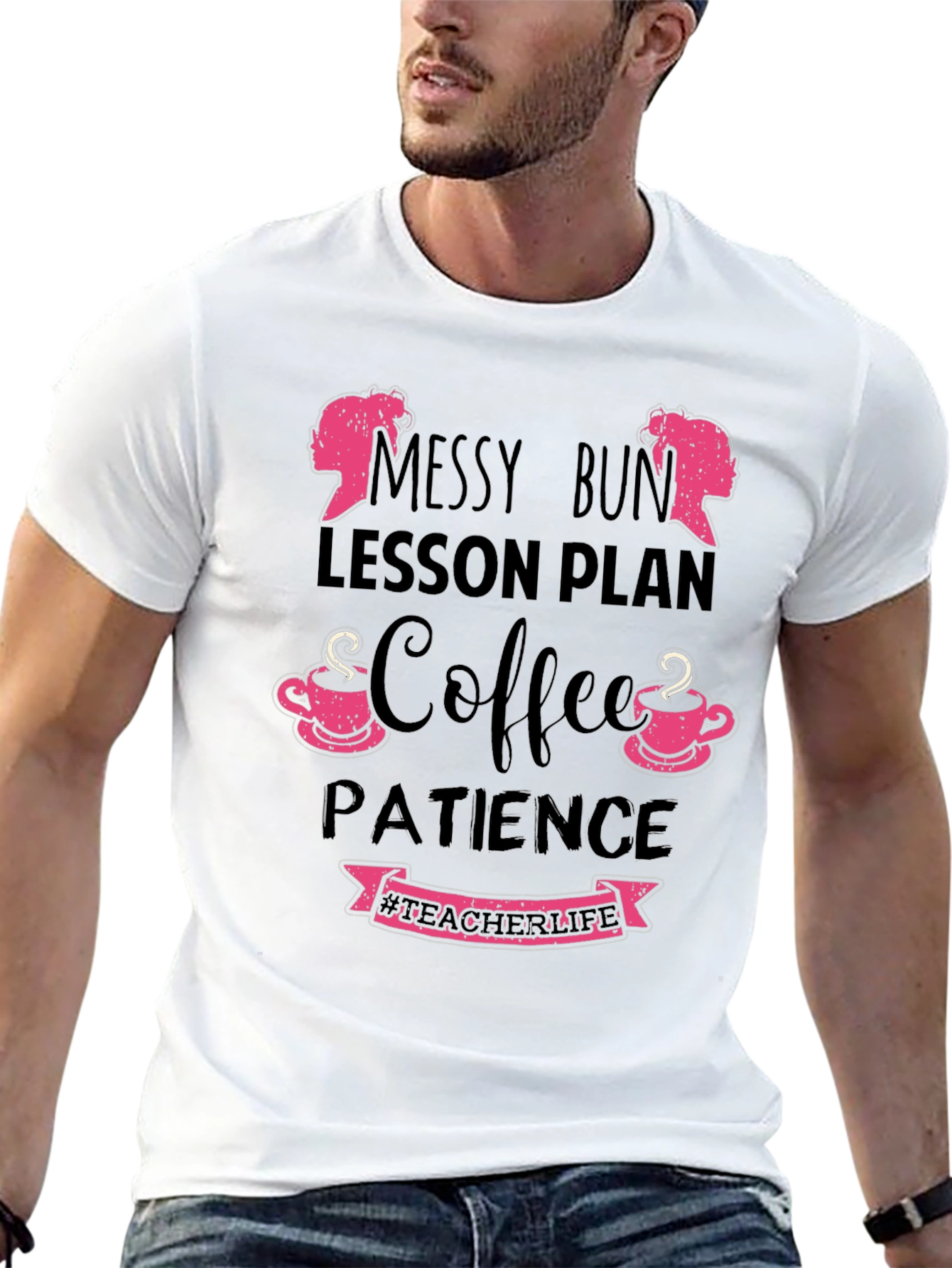 Teacher Life Messy Bun Coffee Patience T-Shirt
