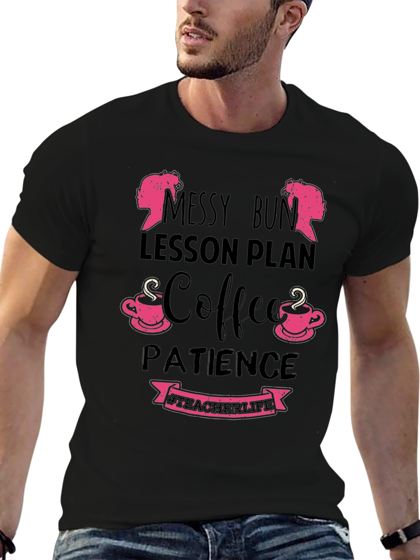 Teacher Life Messy Bun Coffee Patience T-Shirt