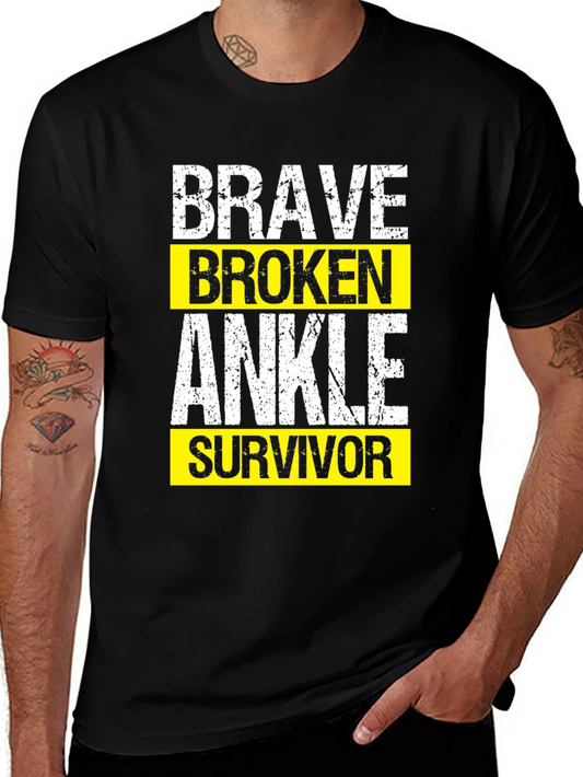 Brave Broken Ankle Survivor Graphic Tee - Unisex Fit