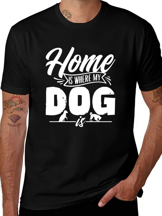 Home is Where My Dog Is Graphic Tee