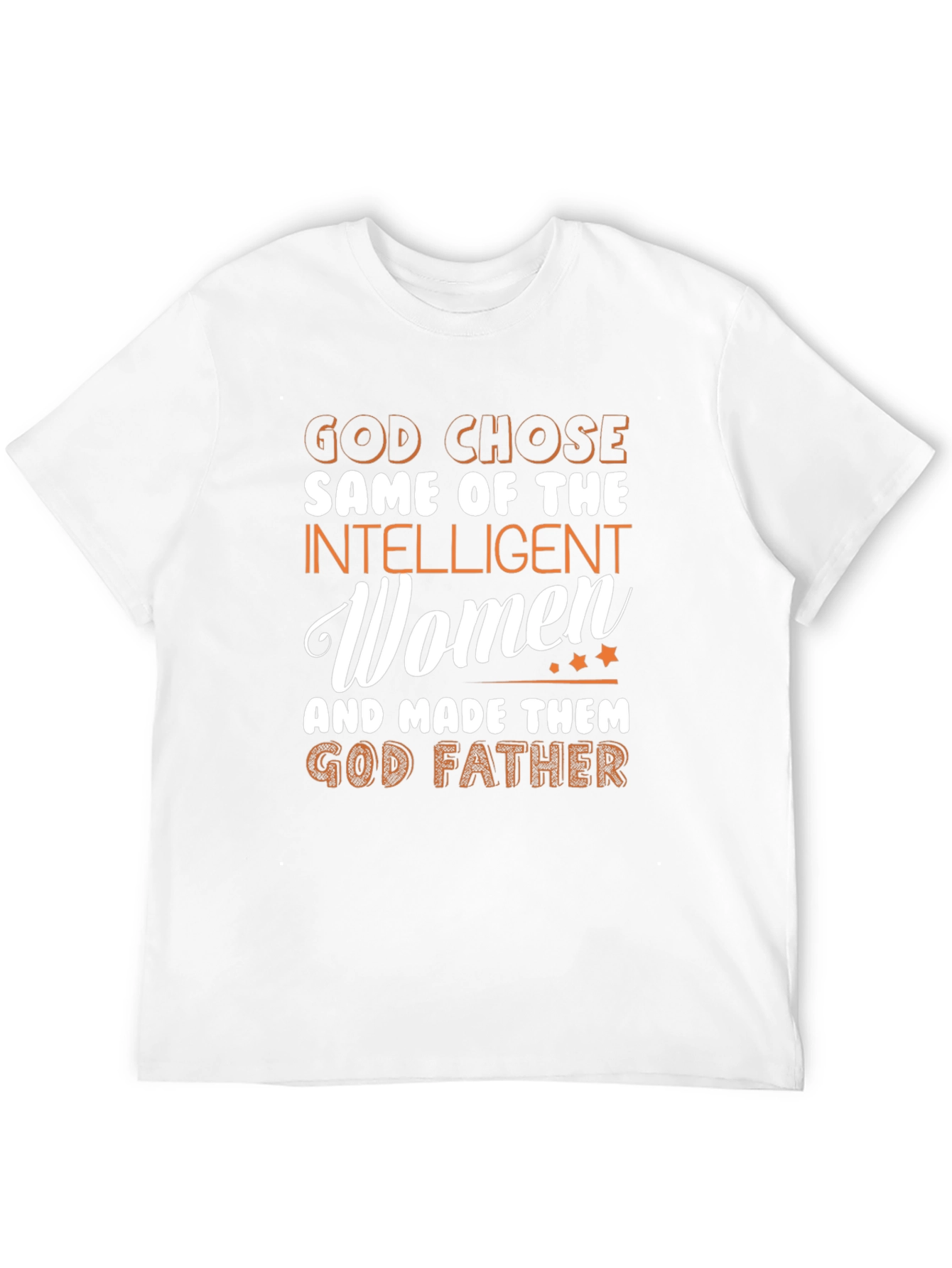 God Chose God Father T-Shirt